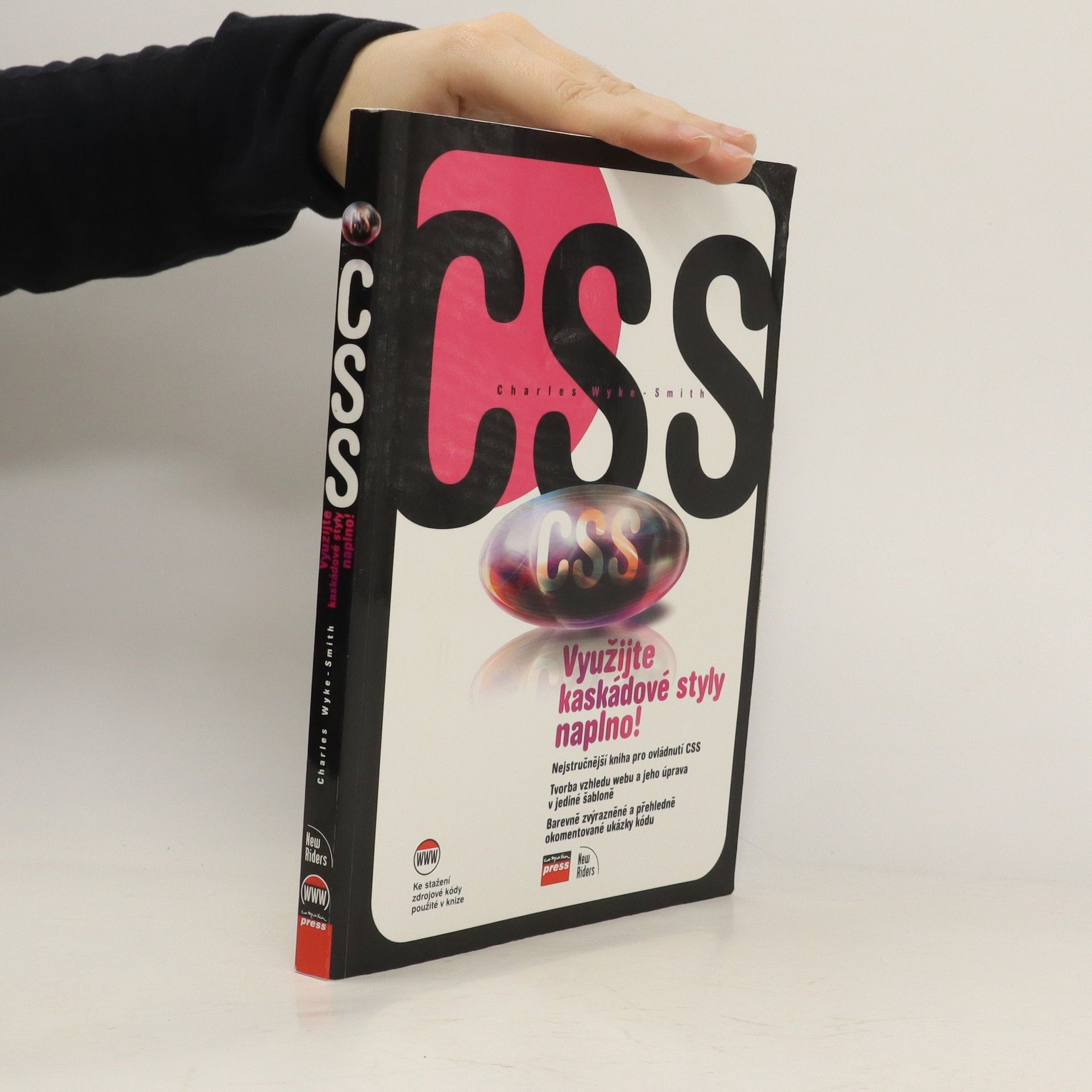 Charles Wyke Smith CSS: využijte kaskádové styly naplno!