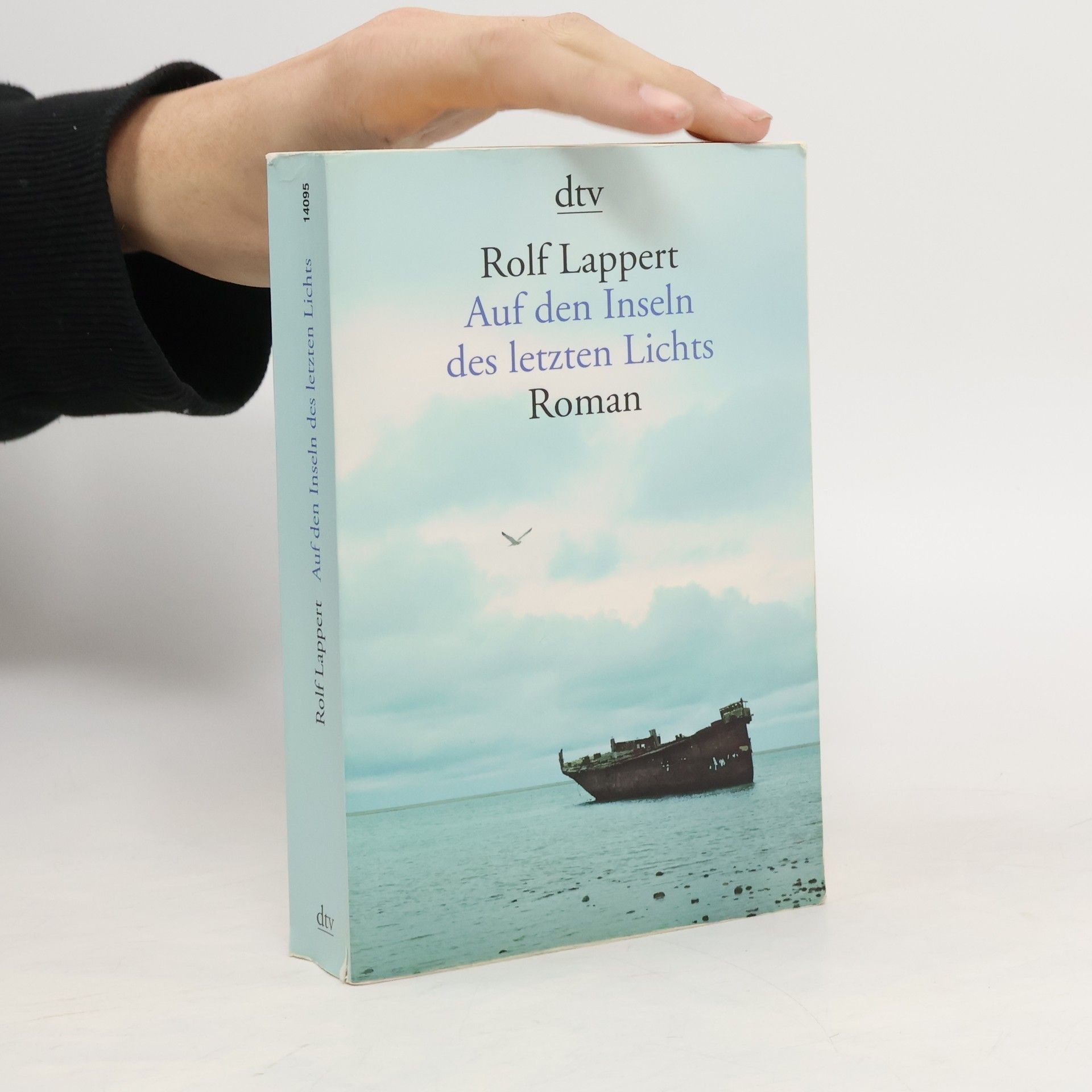 Rolf Lappert Auf den Inseln des letzten Lichts