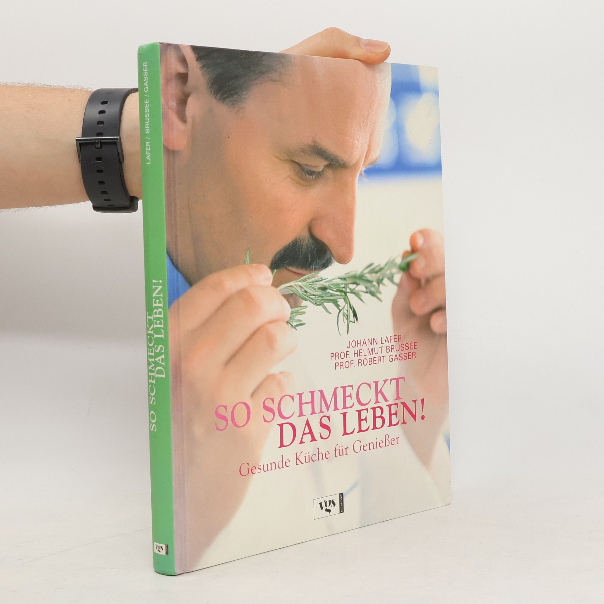 Johann Lafer So schmeckt das Leben!