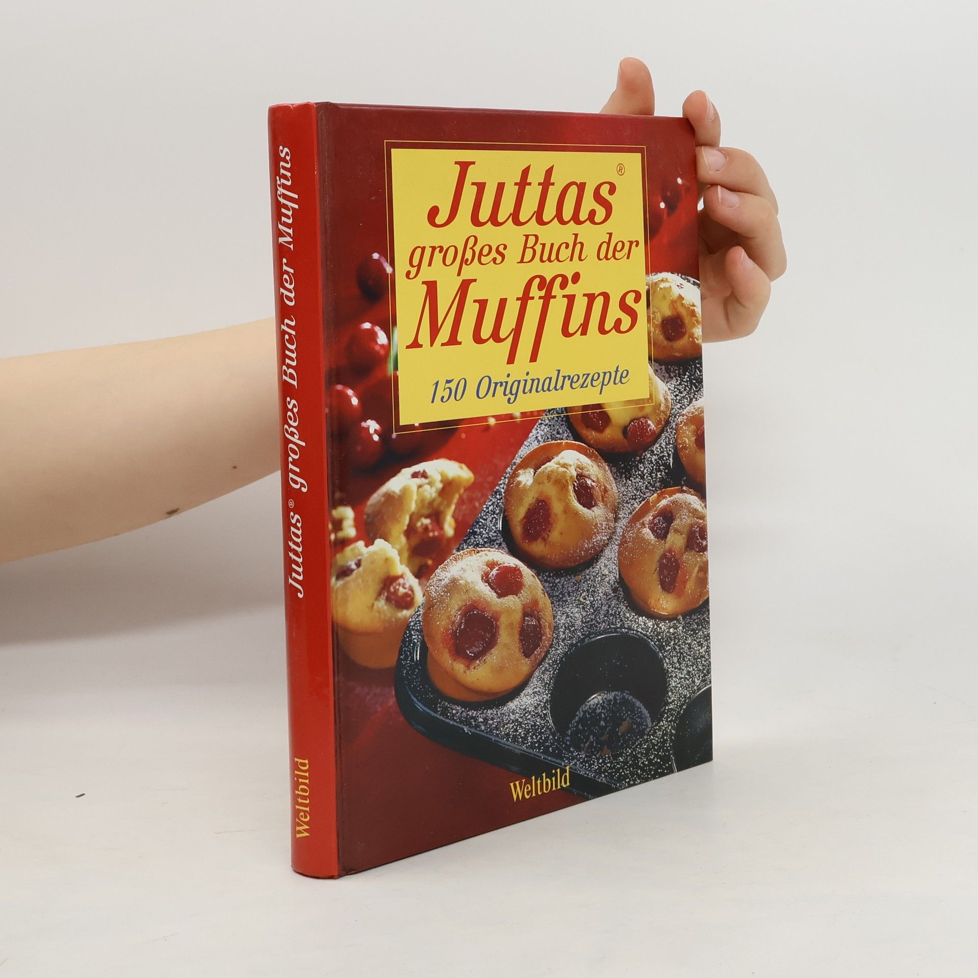 Jutta Renz Juttas großes Buch der Muffins: 150 Originalrezepte