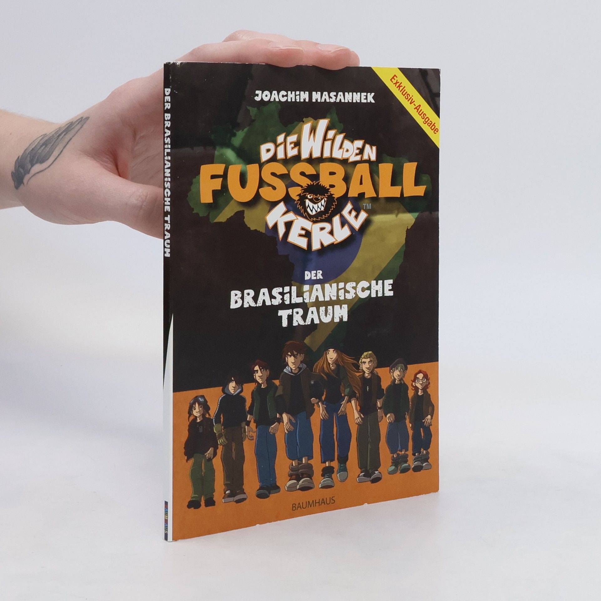 Joachim Masannek Die wilden Fussball Kerle. Der brasilianische Traum