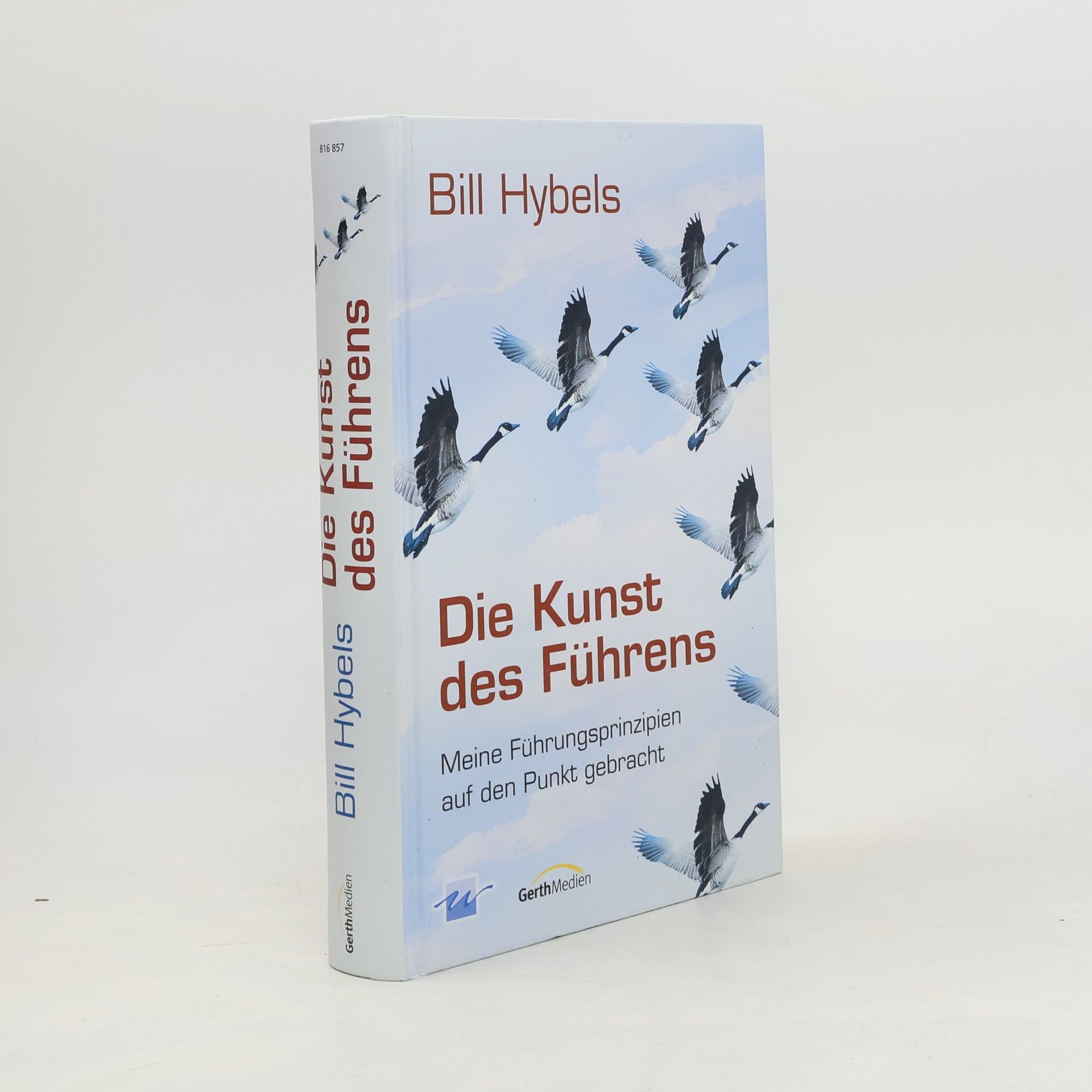 Bill Hybels Die Kunst des Führens