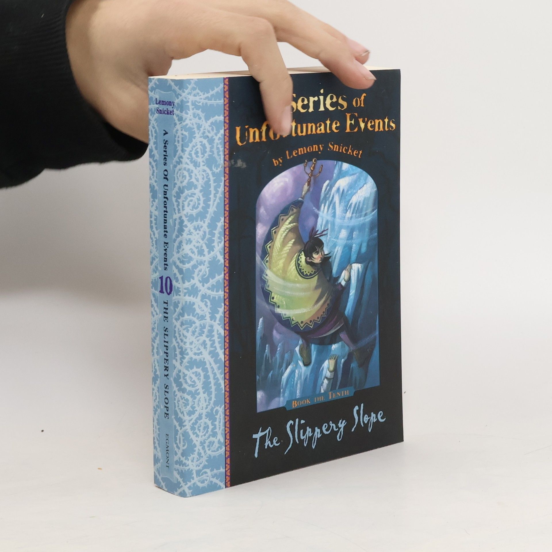Lemony Snicket A series of unfortunate events. The slippery slope. Book the tenth