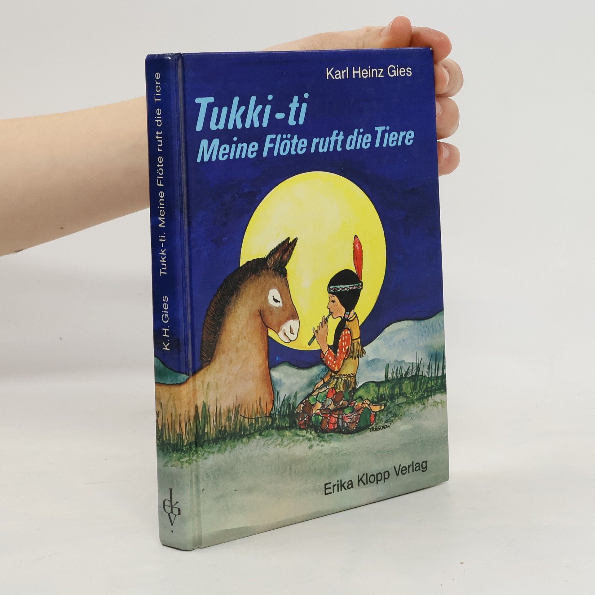 Karl Heinz Gies Tukki-ti, meine Flöte ruft die Tiere