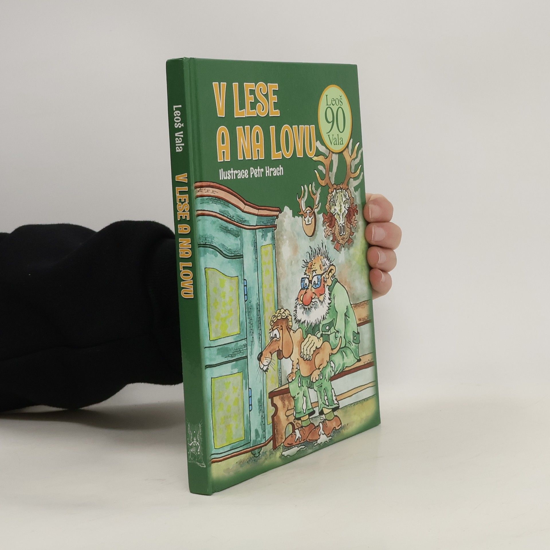 Leoš Vala V lese a na lovu