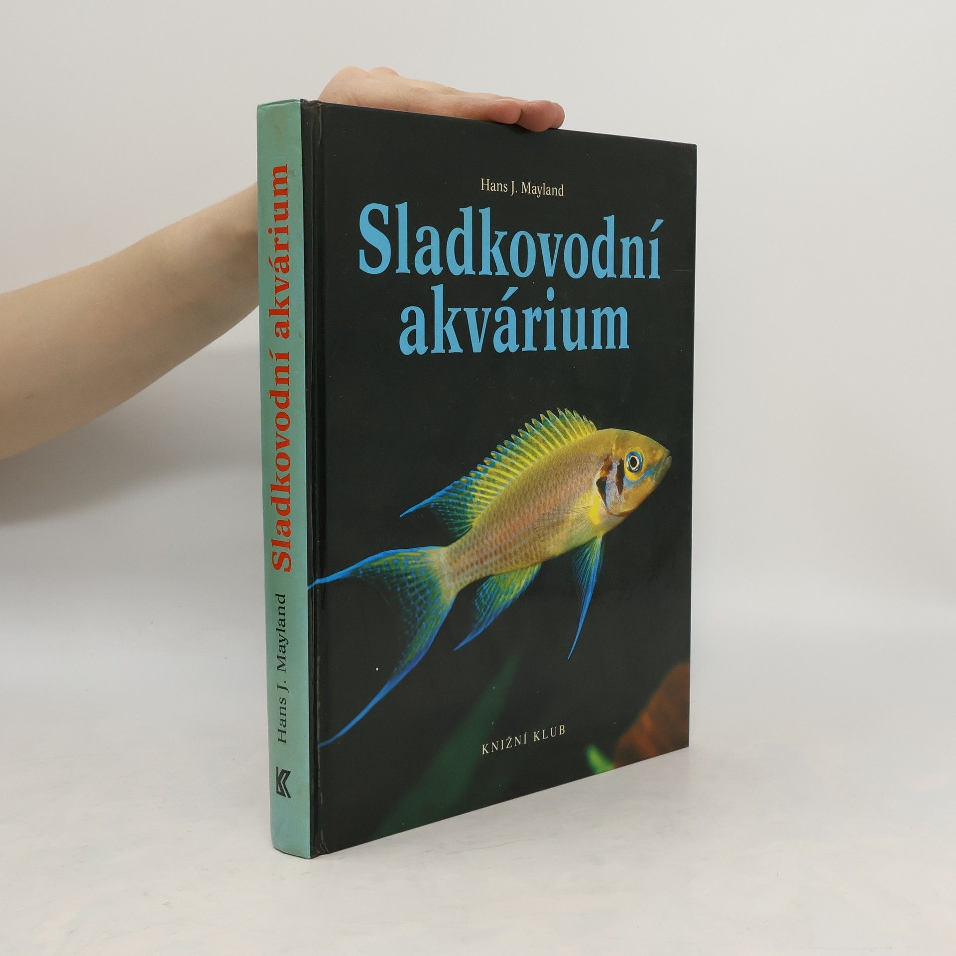 Hans J. Mayland Sladkovodní akvárium