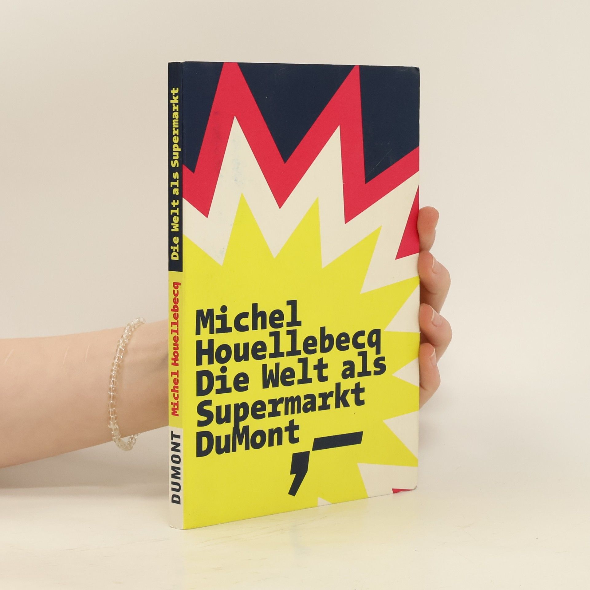 Michel Houellebecq Die Welt als Supermarkt