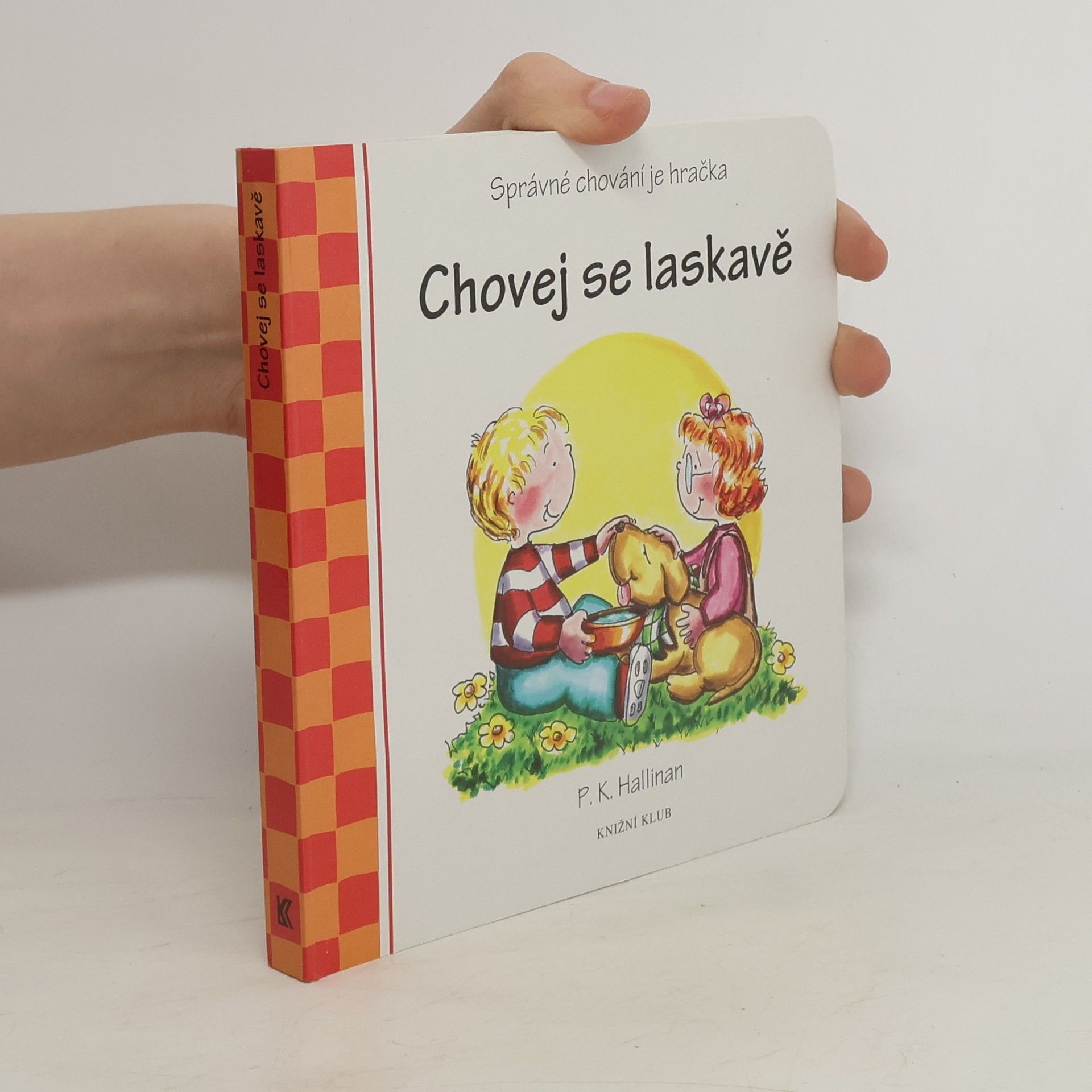 P. K. Hallinan Chovej se laskavě