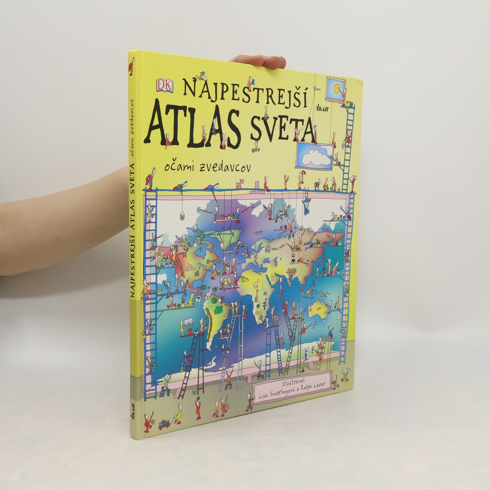 Lisa Swerling Najpestrejší atlas sveta ocami zvedavcov