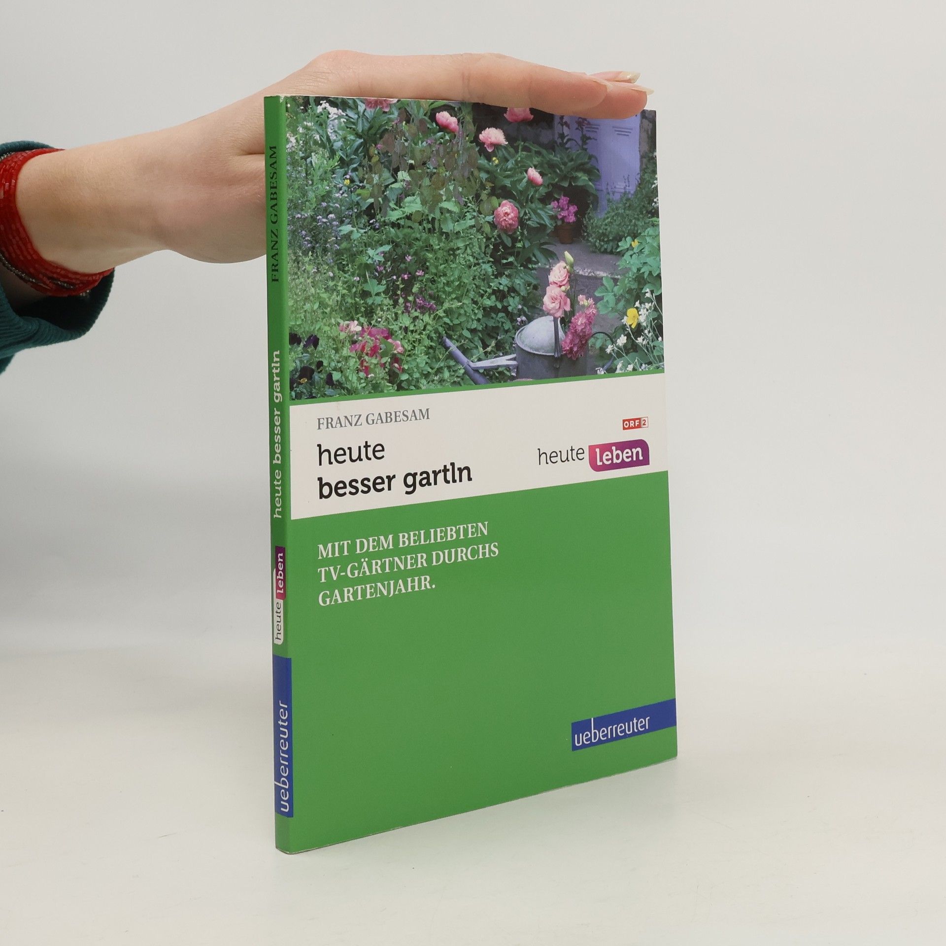Franz Gabesam Heute - besser gartln