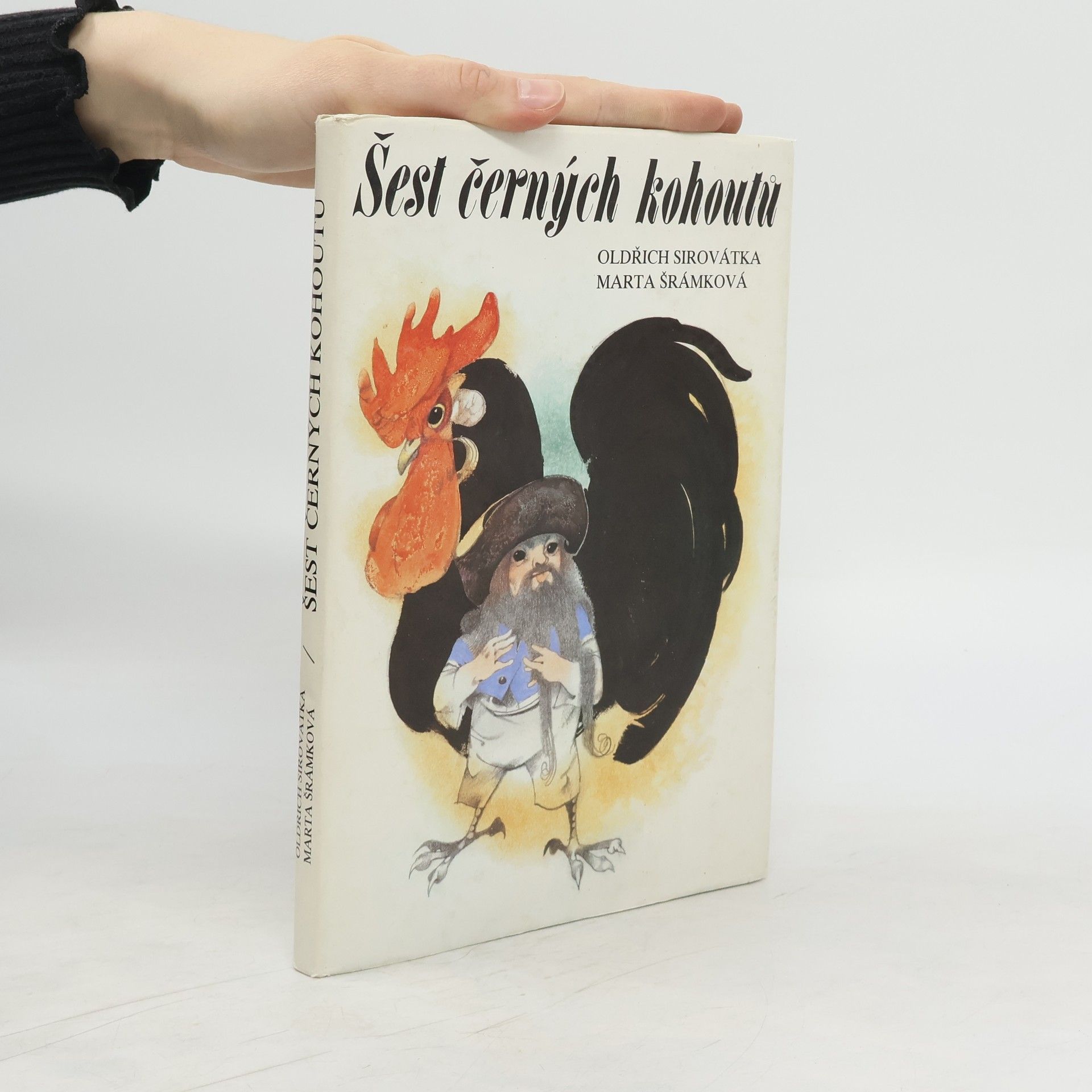 Oldřich Sirovátka Šest černých kohoutů