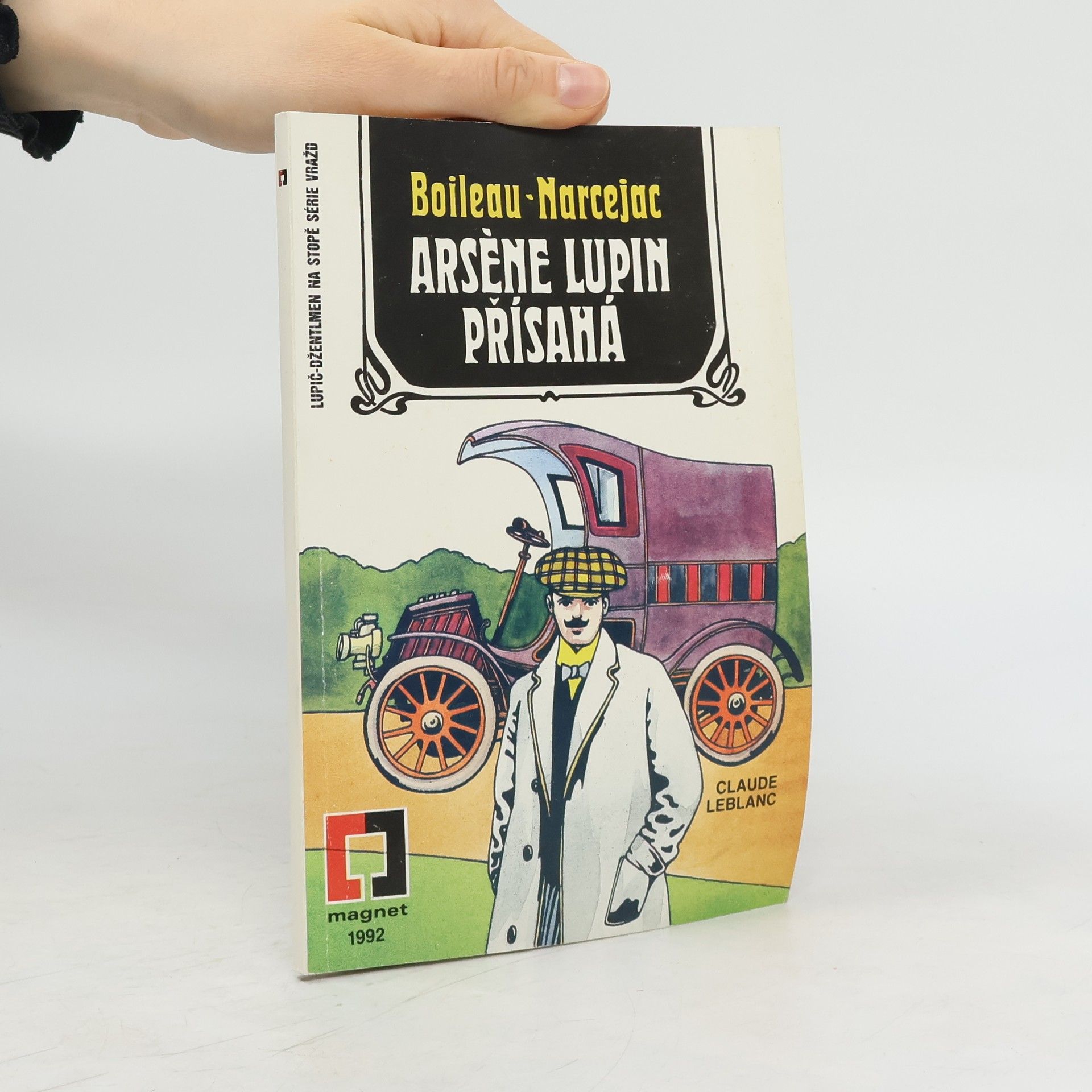 Pierre Boileau Arsène Lupin přísahá