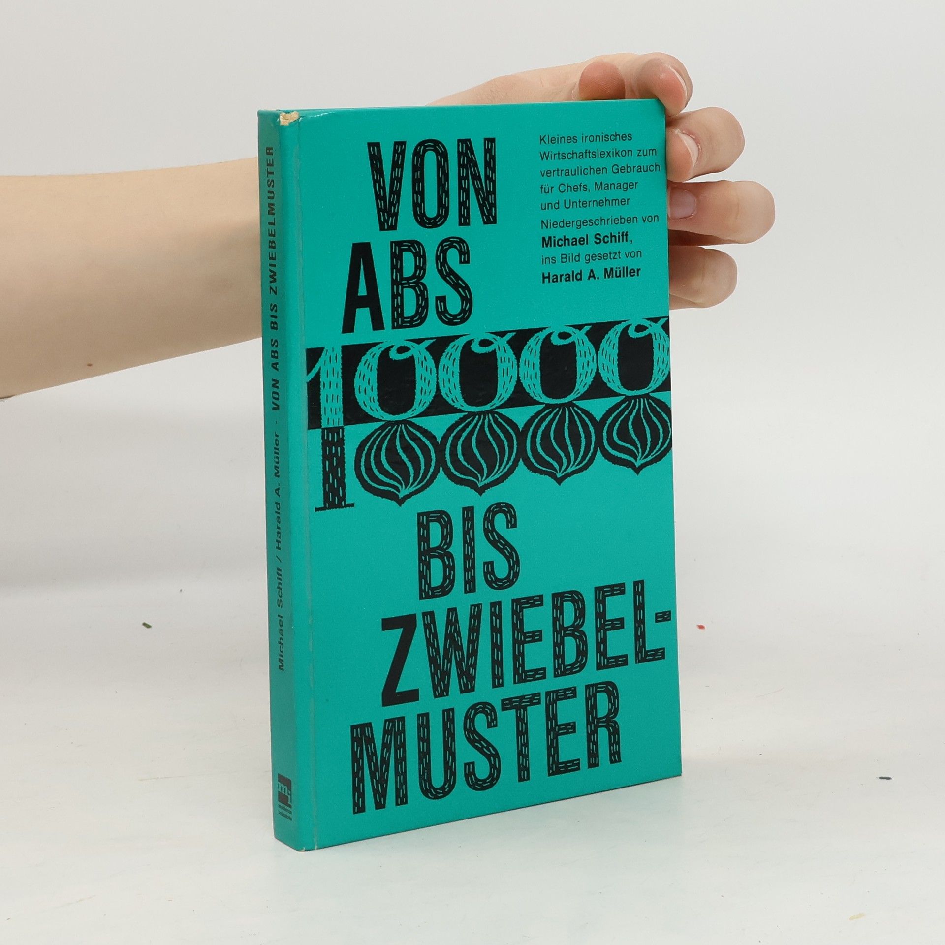 Michael Schiff Von Abs bis Zwiebelmuster
