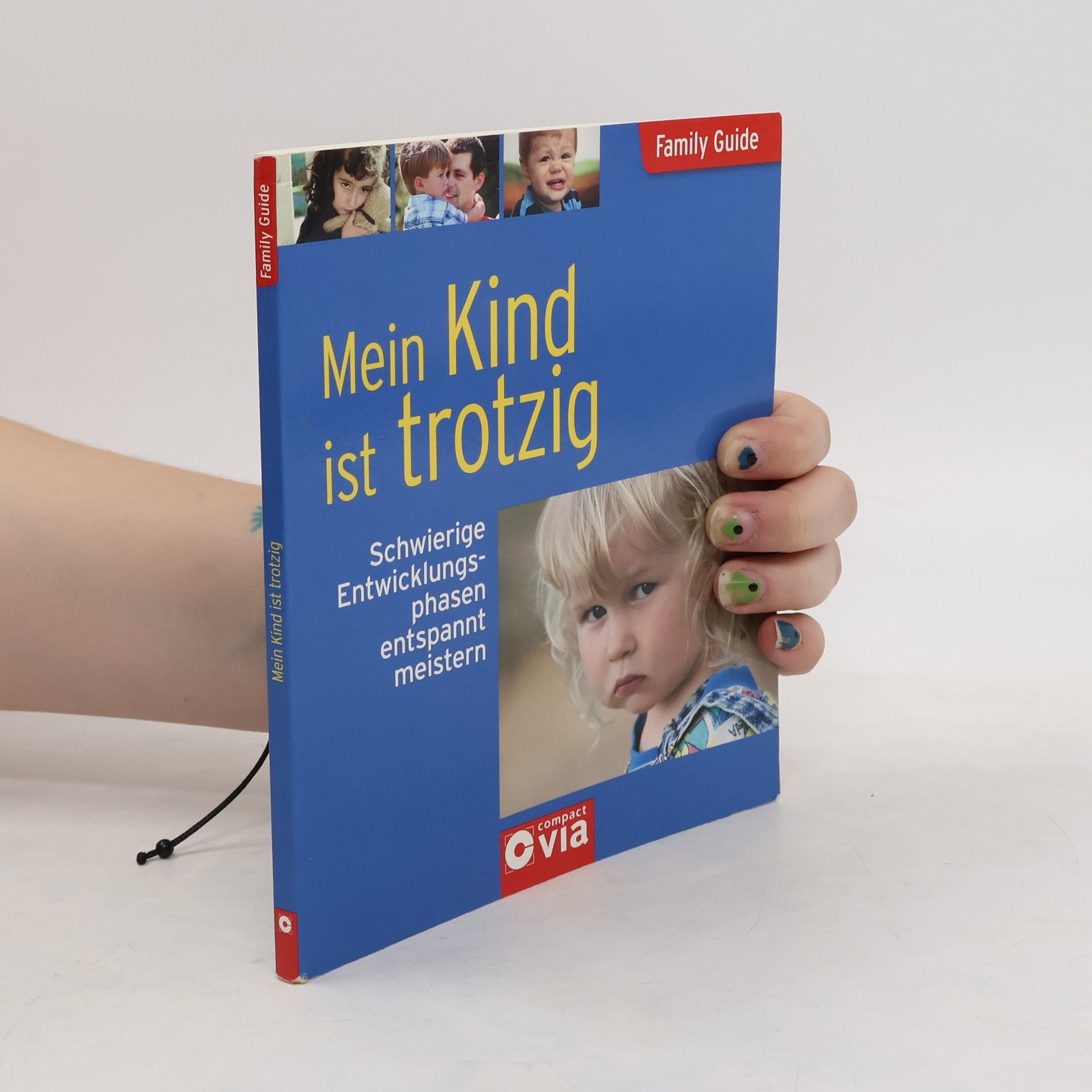 Angelika Tiefenbacher Mein Kind ist trotzig