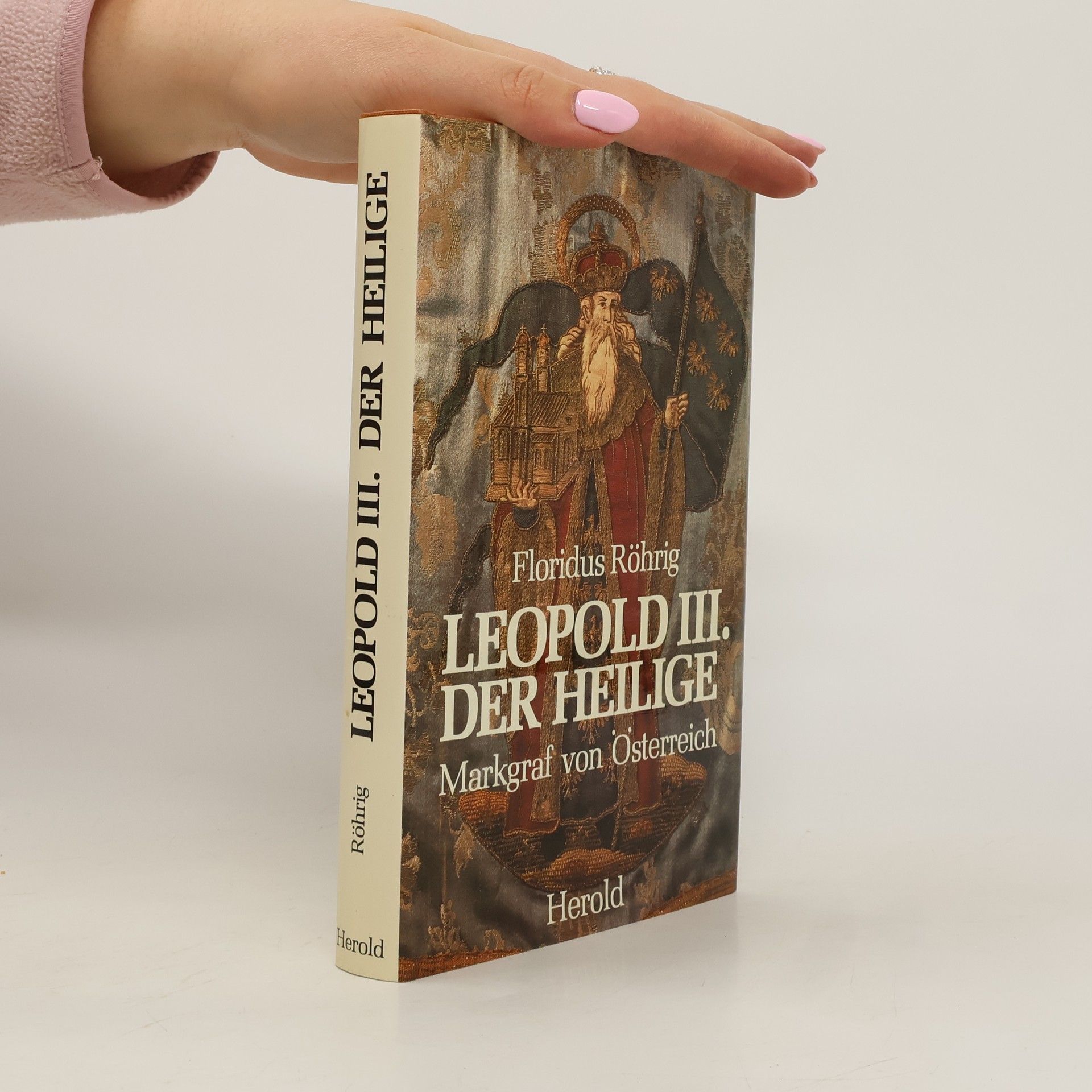 Floridus Röhrig Leopold III. [der Dritte], der Heilige