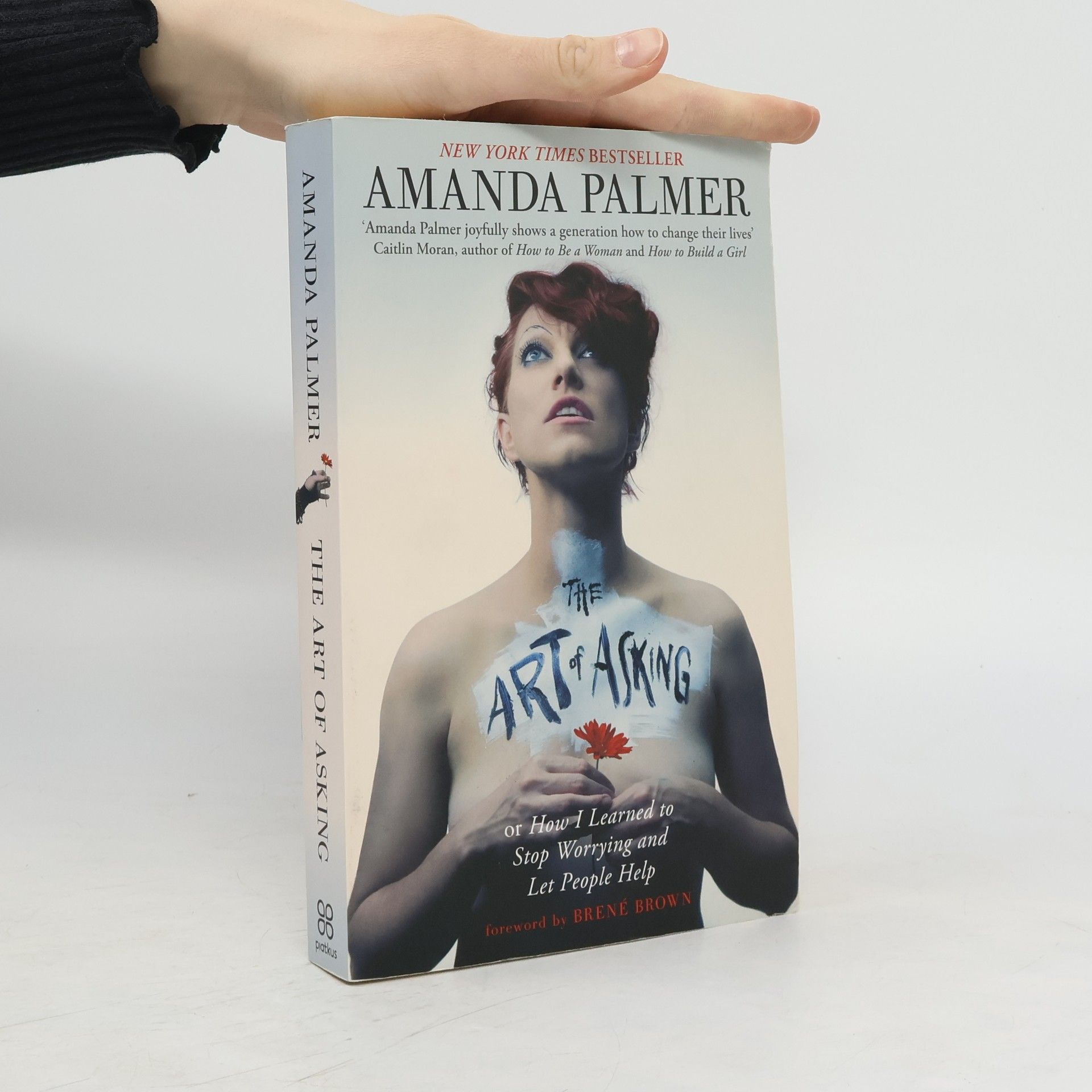 Amanda Palmer The art of asking : how I learned to stop worrying and let people help