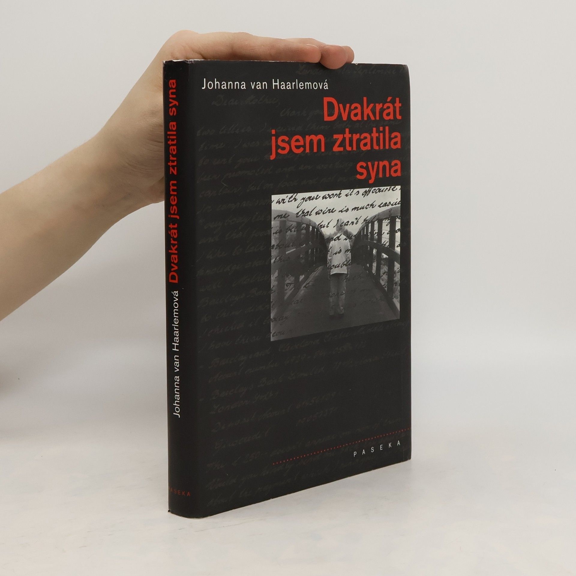 Johanna Henrika van Haarlem Dvakrát jsem ztratila syna