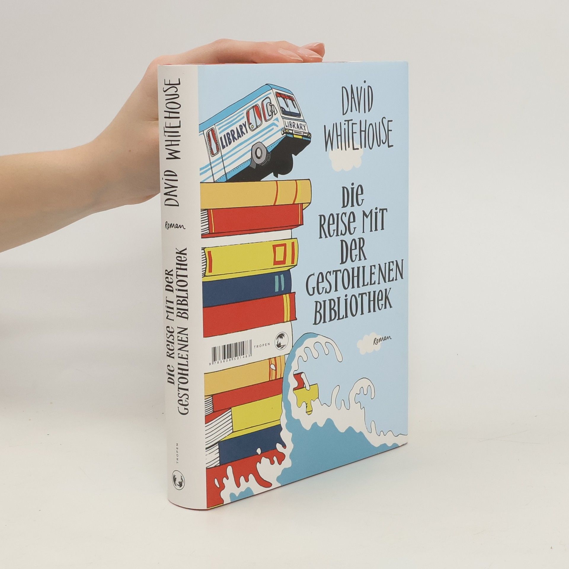 David Whitehouse Die Reise mit der gestohlenen Bibliothek