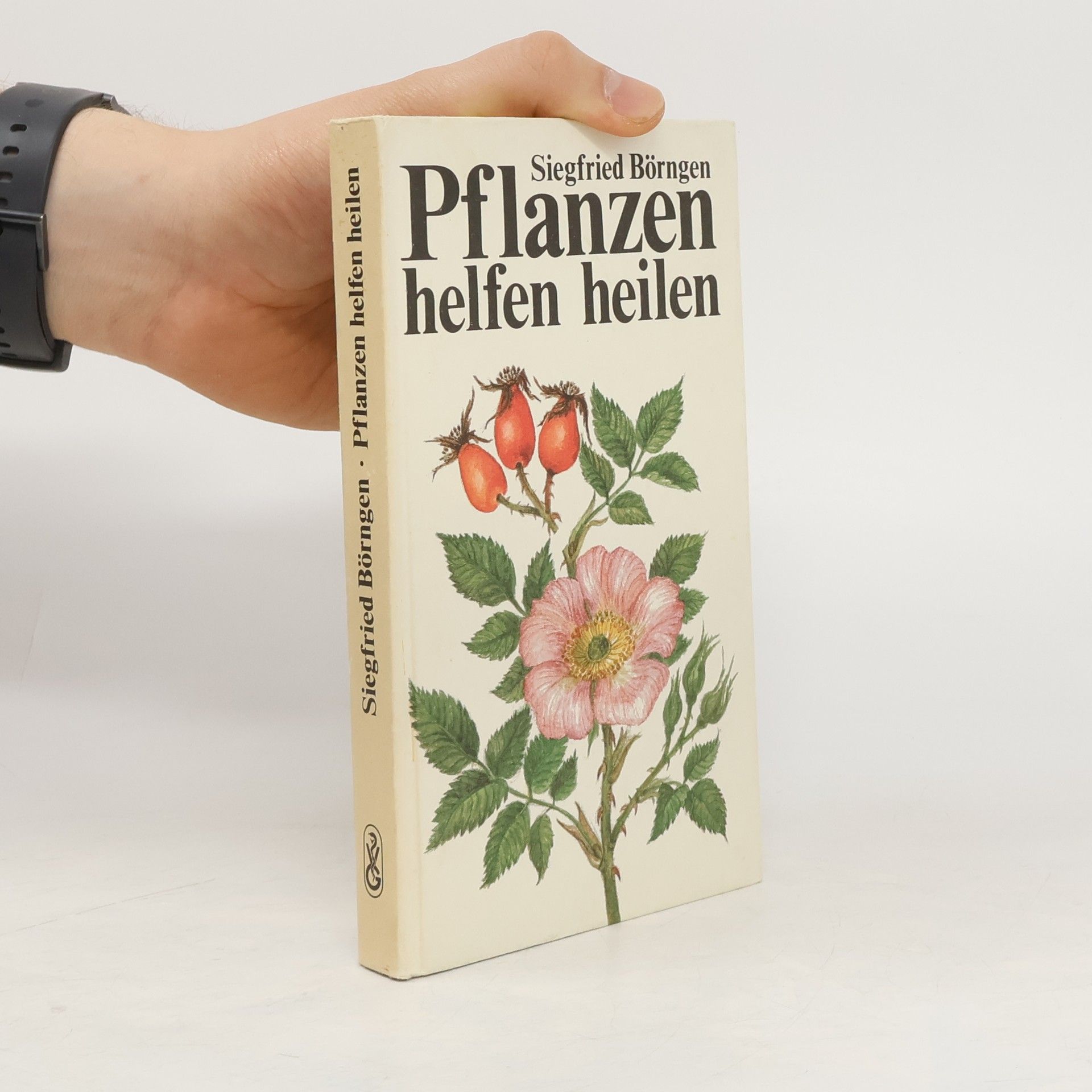 Siegfried Börngen Pflanzen helfen heilen