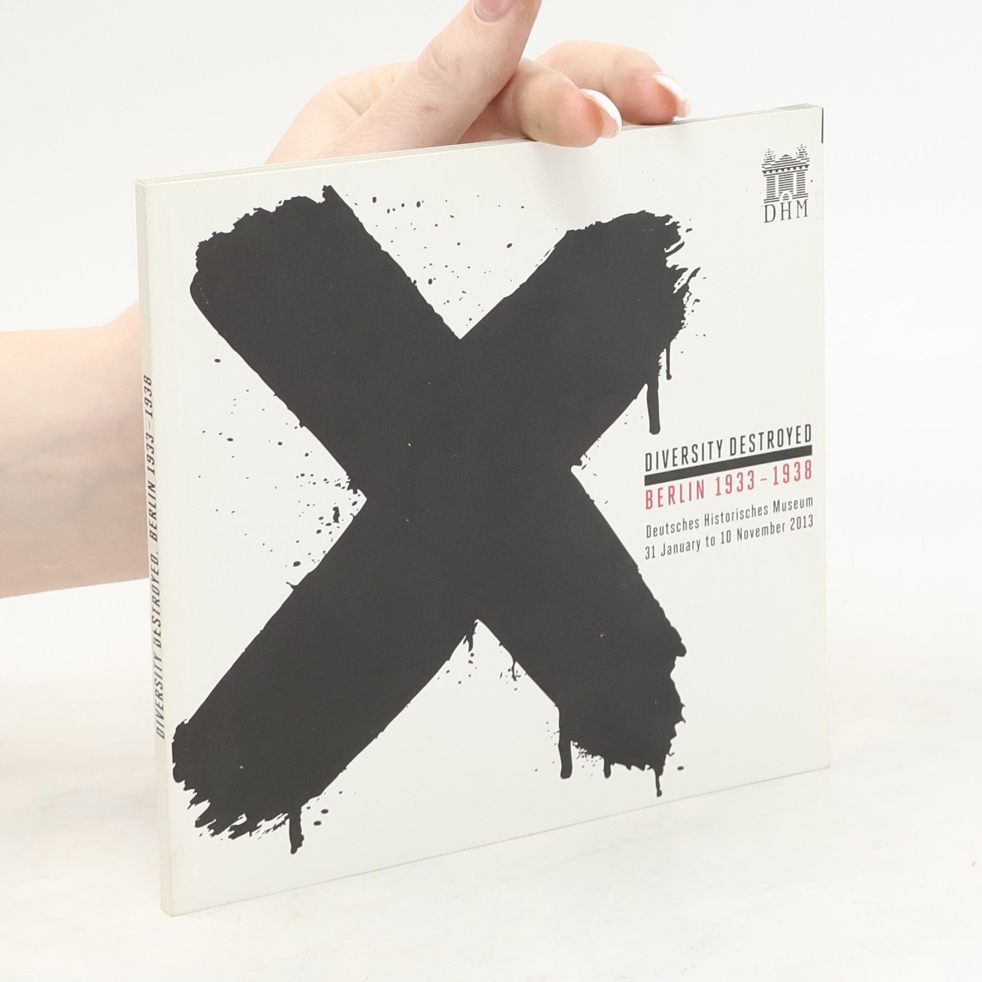 Collectif d'auteurs Diversity Destroyed. Berlin 1933-1938