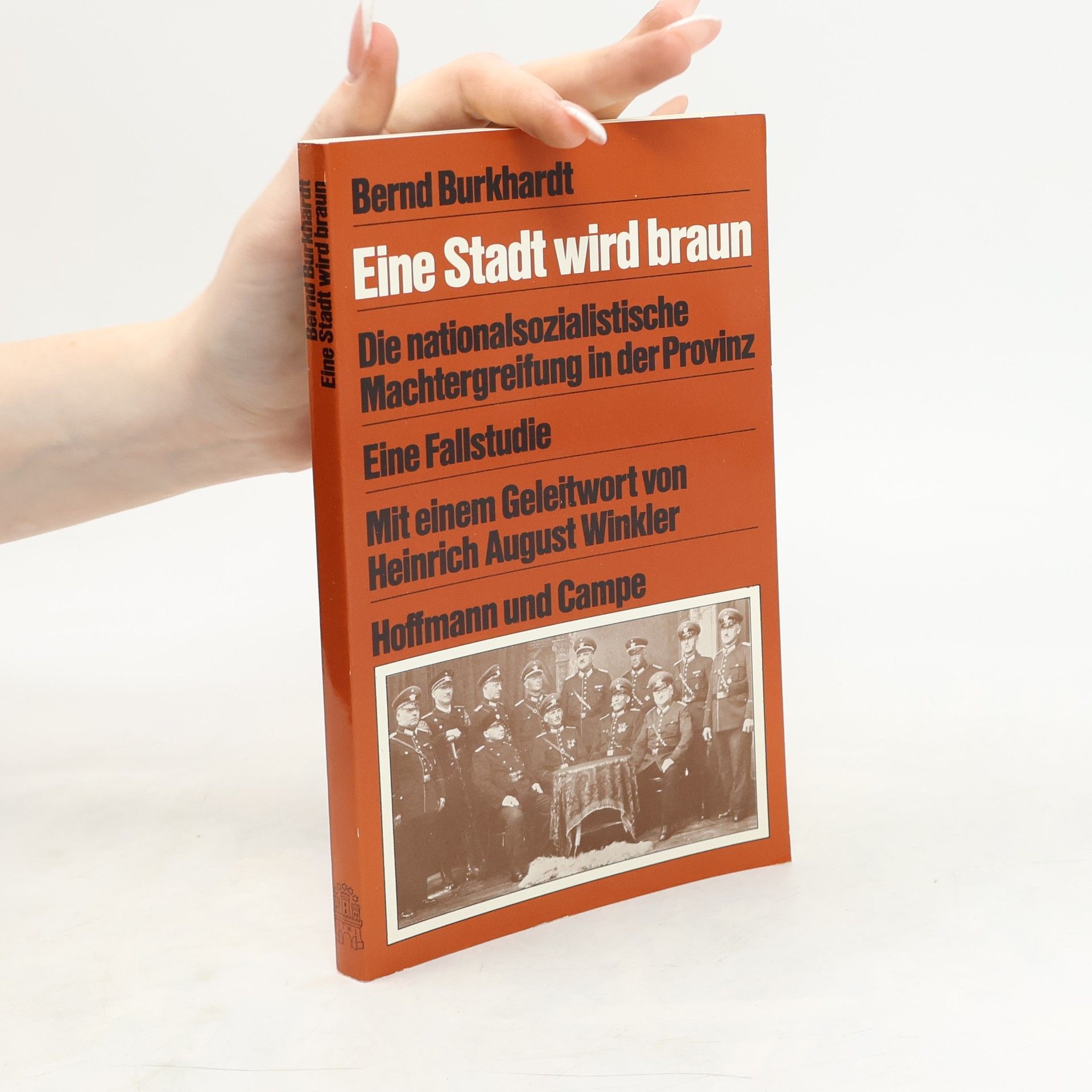Bernd Burkhardt Eine Stadt wird braun