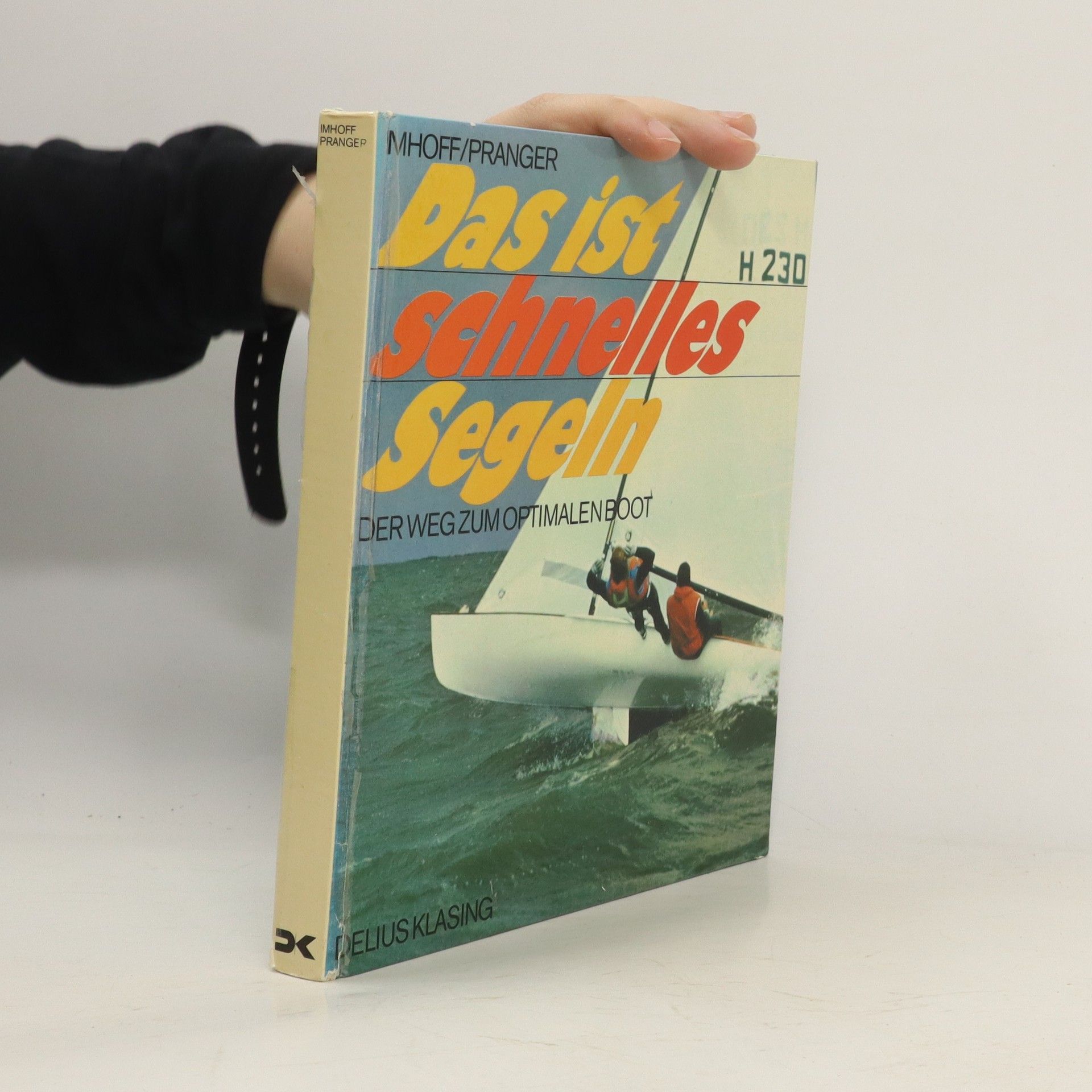 Fred G. Imhoff Das ist schnelles Segeln