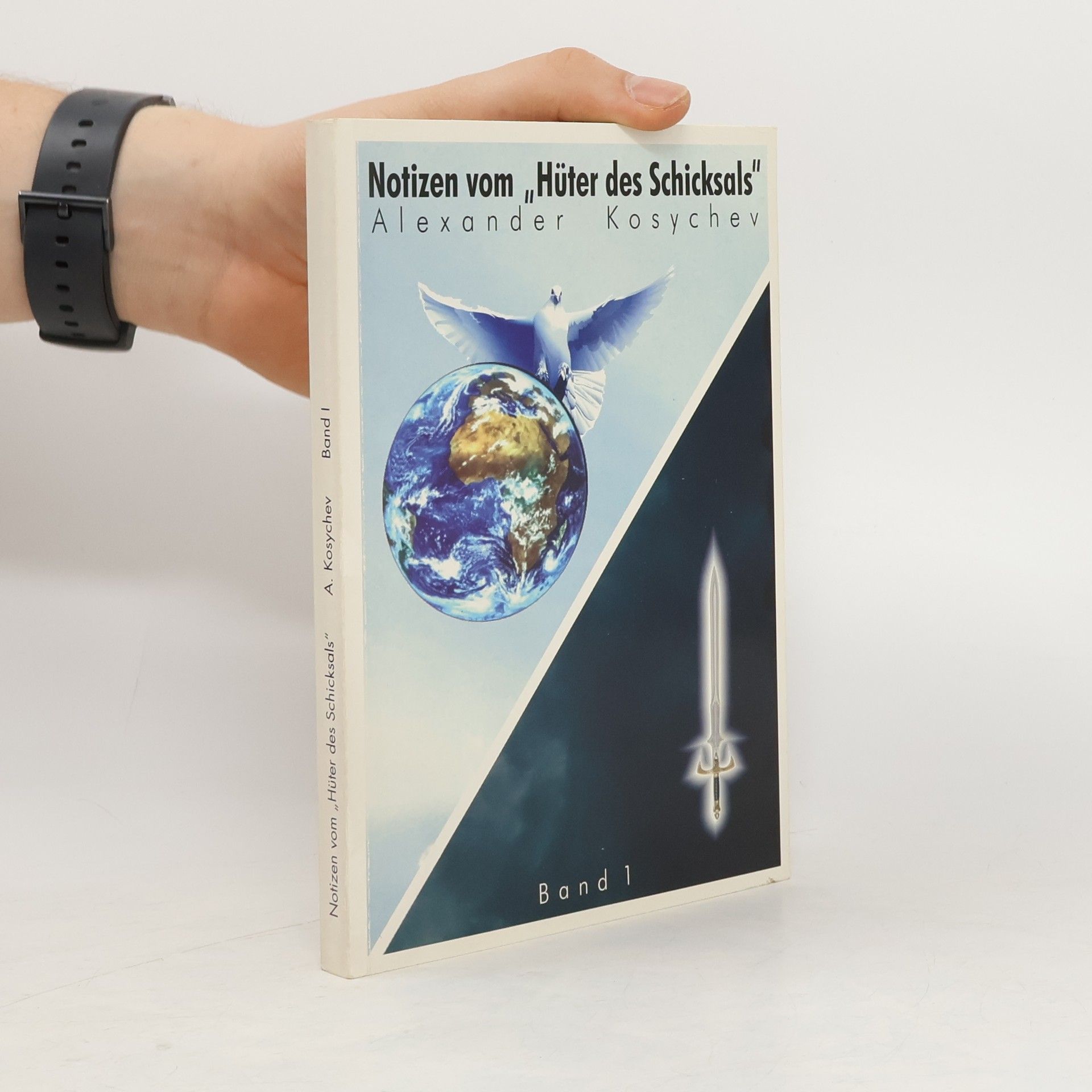 Alexander Kosychev Notizen vom "Hüter des Schicksals" Band 1