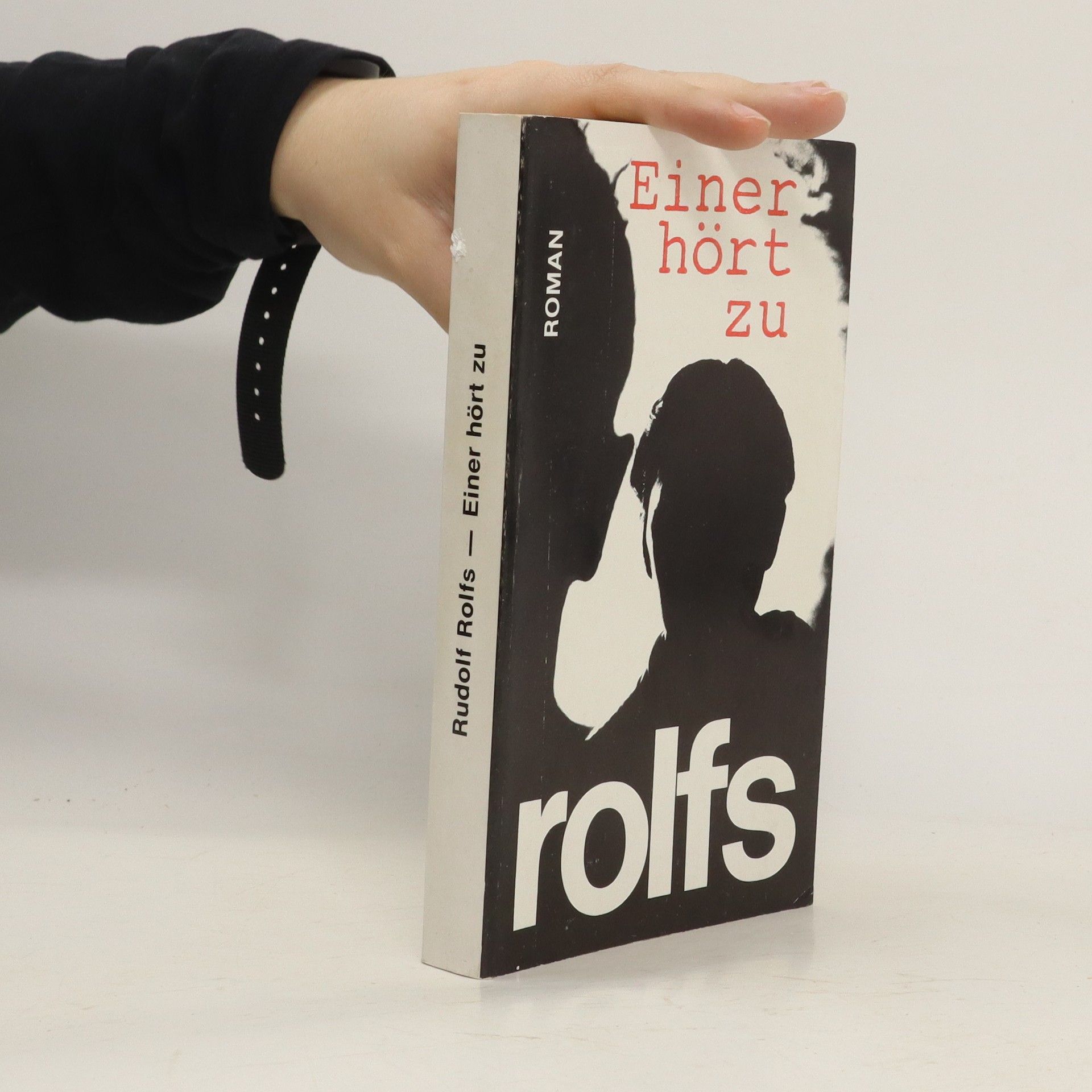 Rudolf Rolfs Einer hört zu