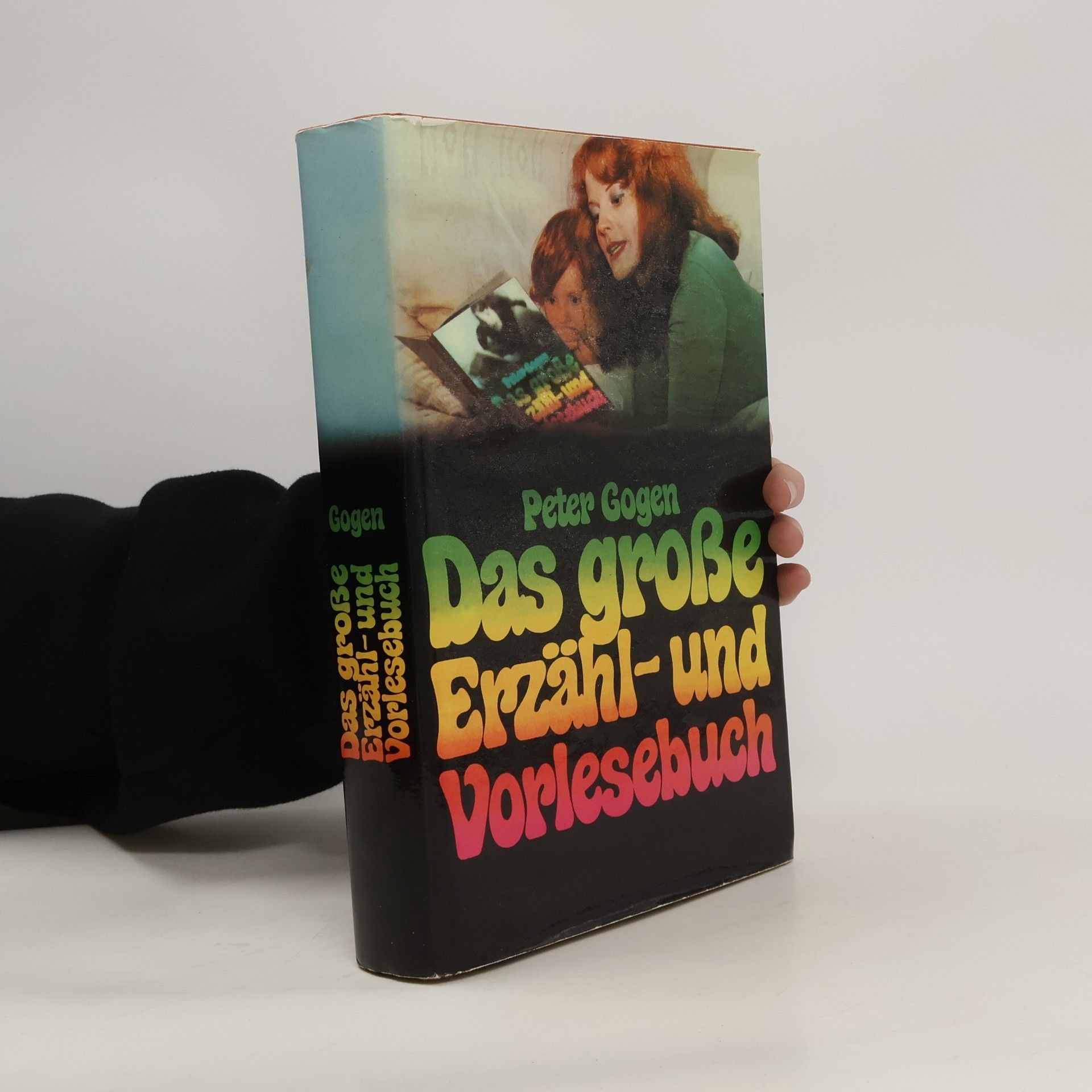 Peter Gogen Das große Erzähl und Vorlesebuch