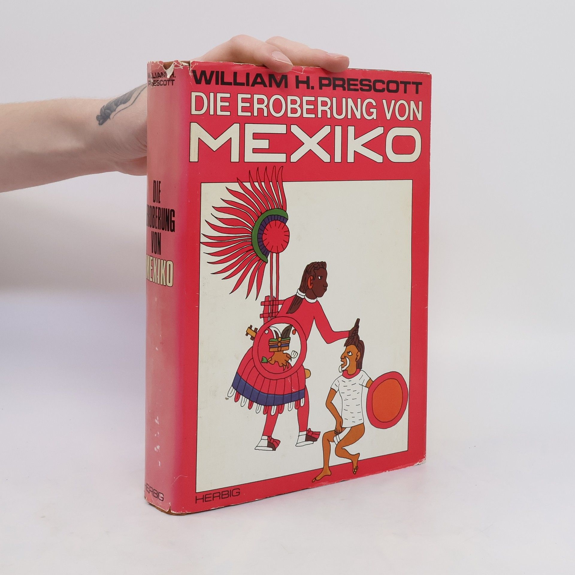 William Hickling Prescott Die Eroberung von Mexiko