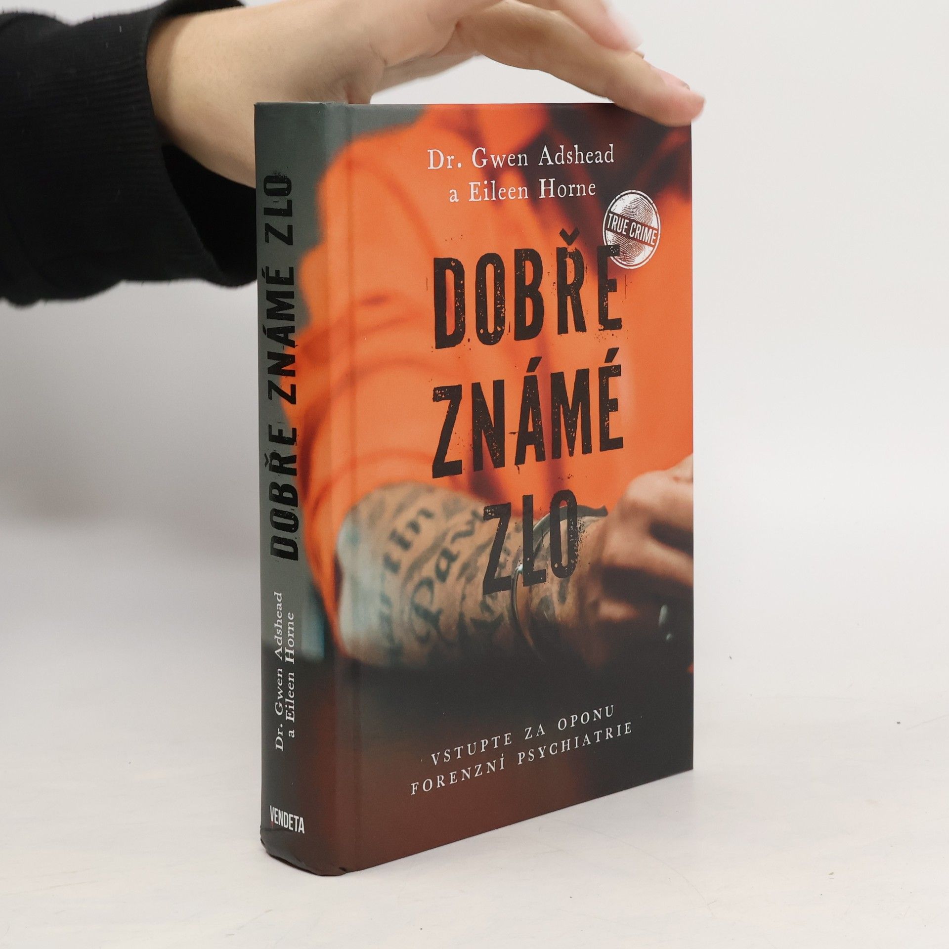 Gwen Adshead Dobře známé zlo