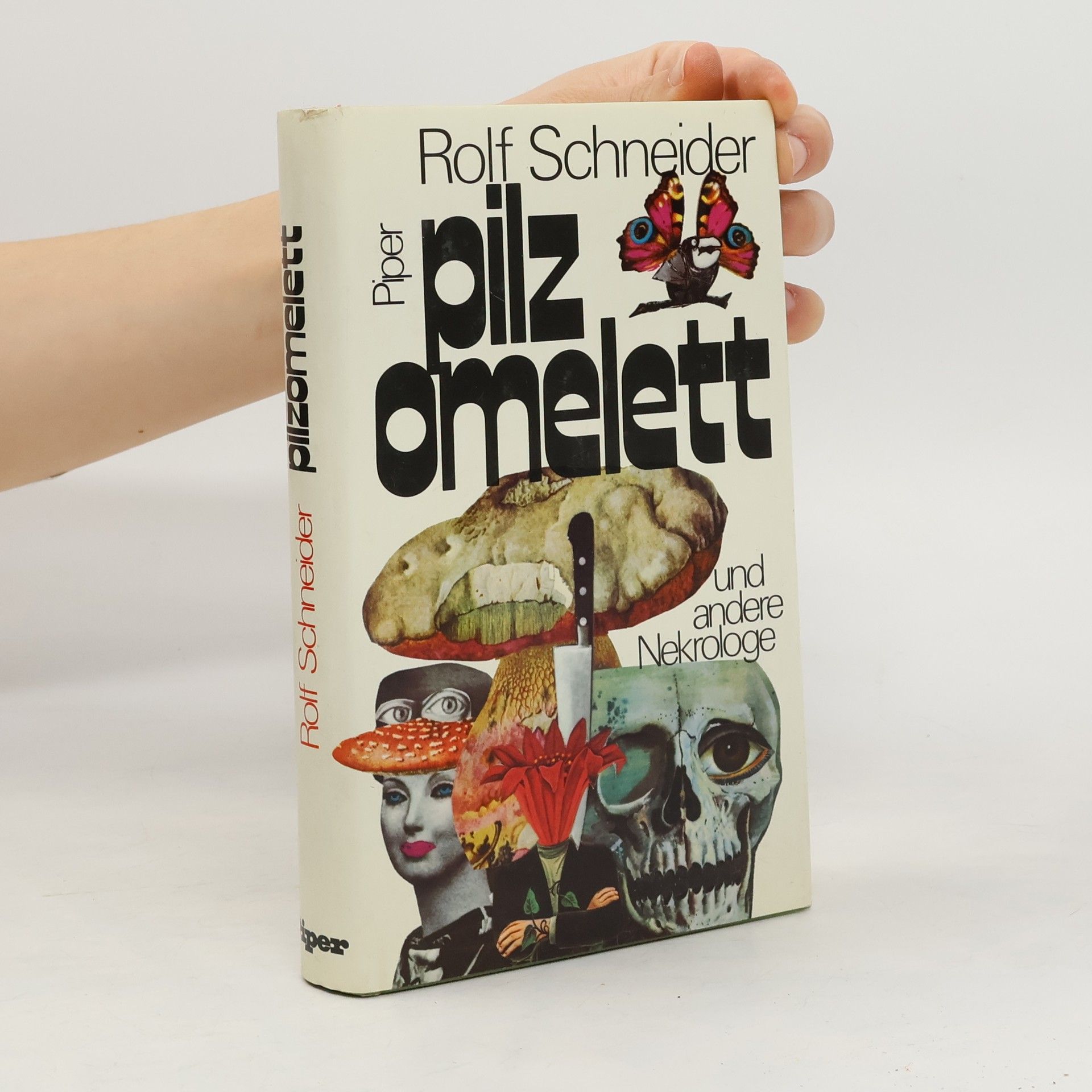 Rolf Schneider Pilzomelett und andere Nekrologe