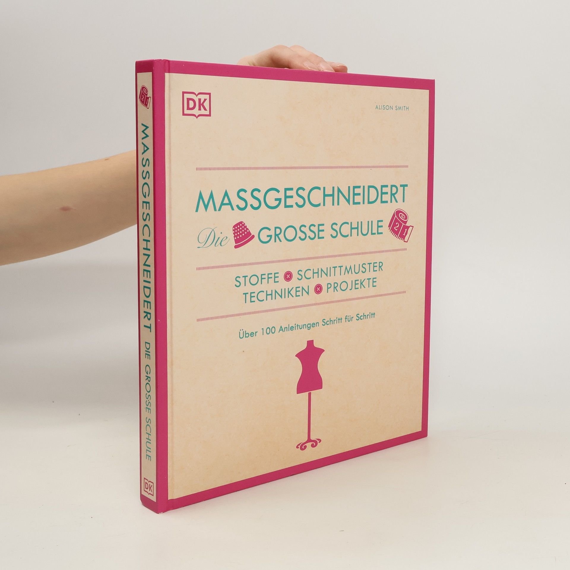 Alison Smith Maßgeschneidert. Die große Schule