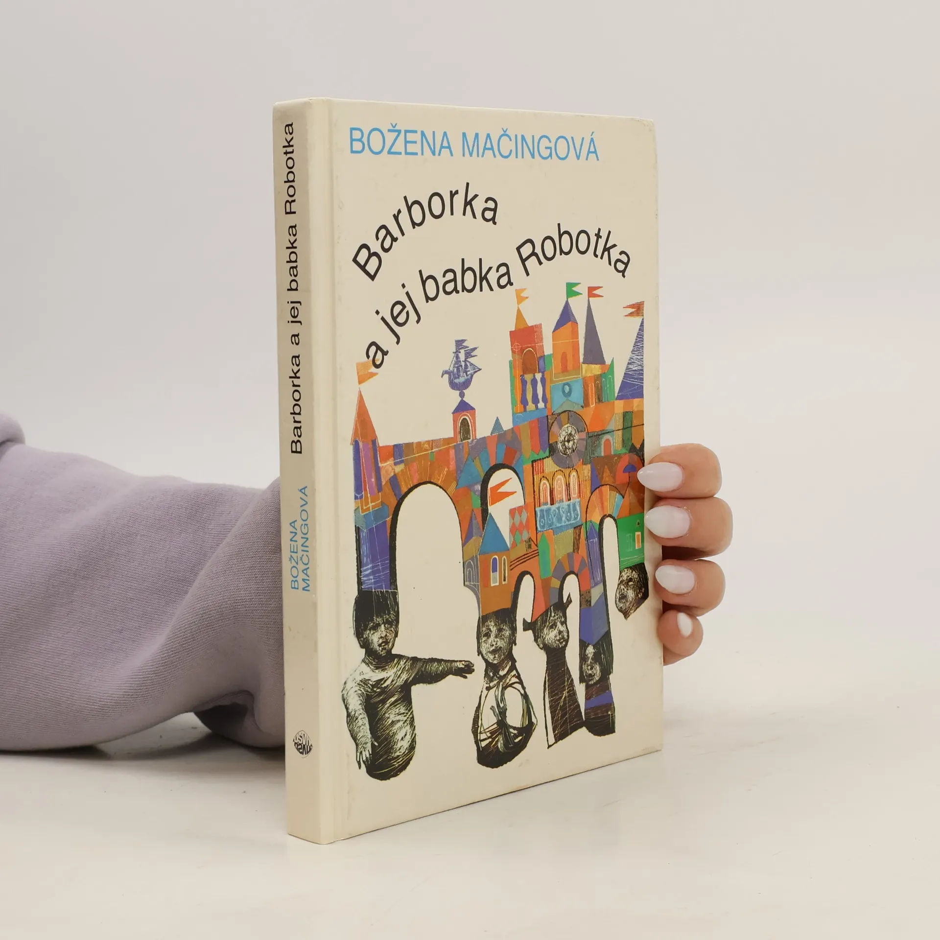 Barborka a jej babka Robotka | Kniha | Božena Mačingová