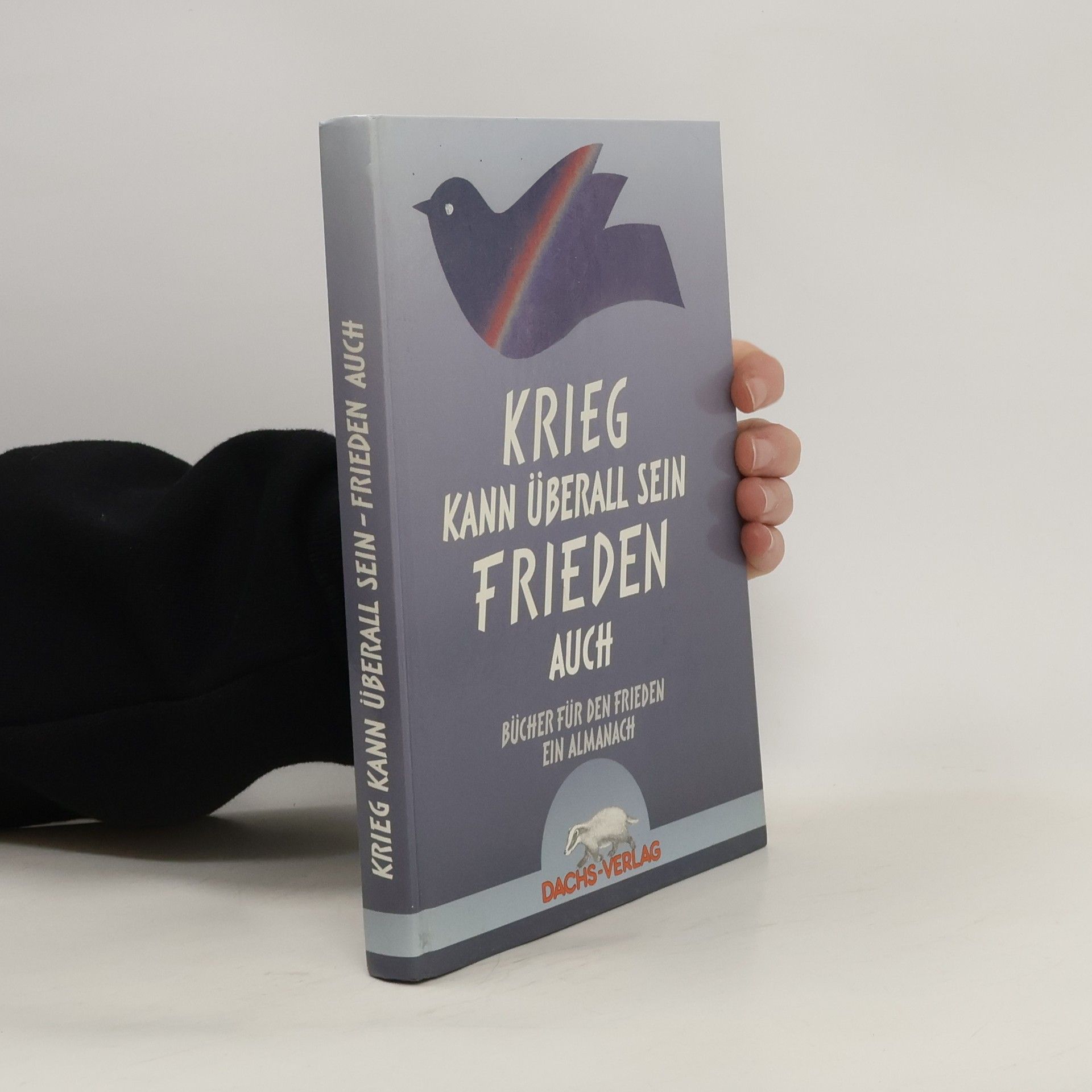 Autorenkollektiv Krieg kann überall sein, Frieden auch