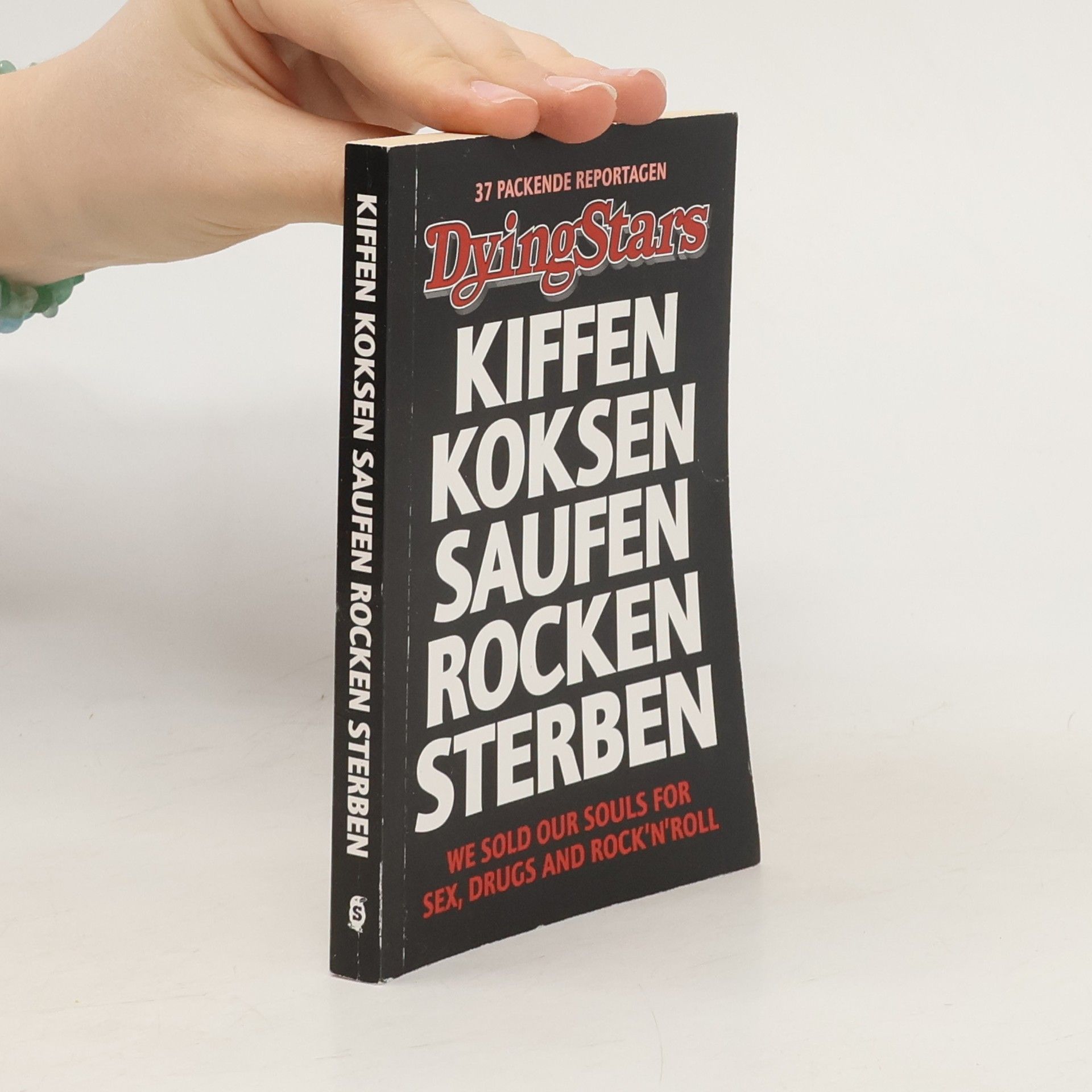 Markus Finkel Dying Stars: Kiffen, Koksen, Saufen, Rocken, Sterben