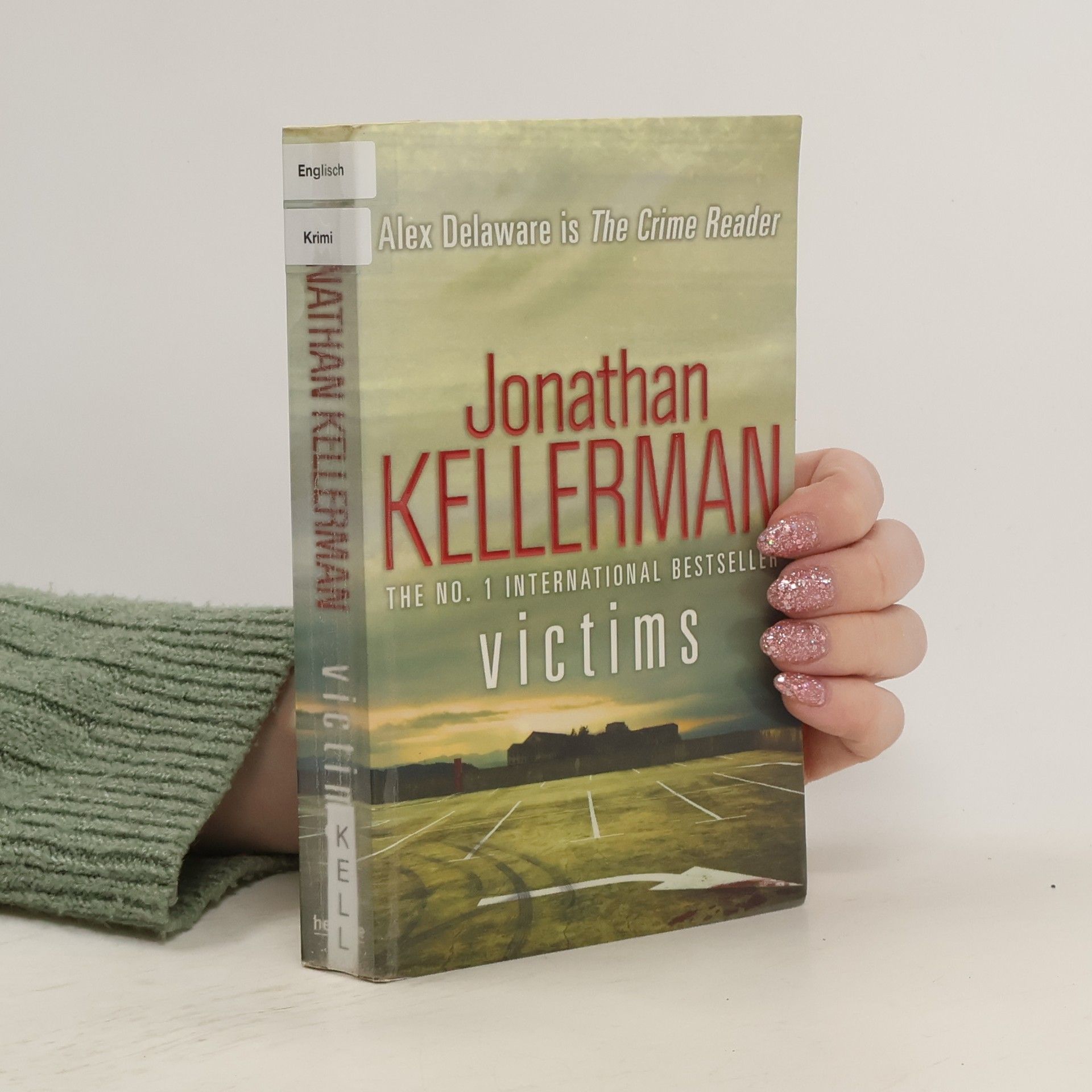 Jonathan Kellerman Victims. An Alex Delaware Novel