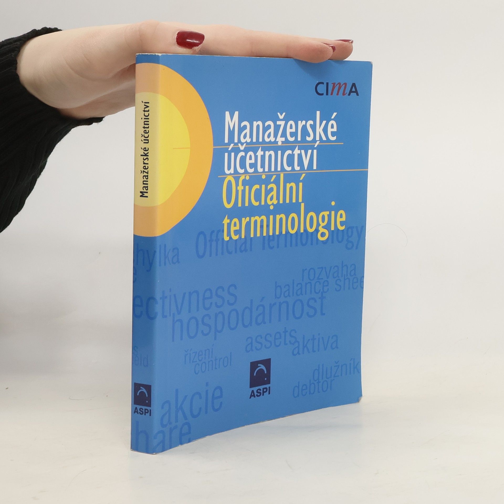 kolektiv Manažerské účetnictví: oficiální terminologie. Management accounting: official terminology