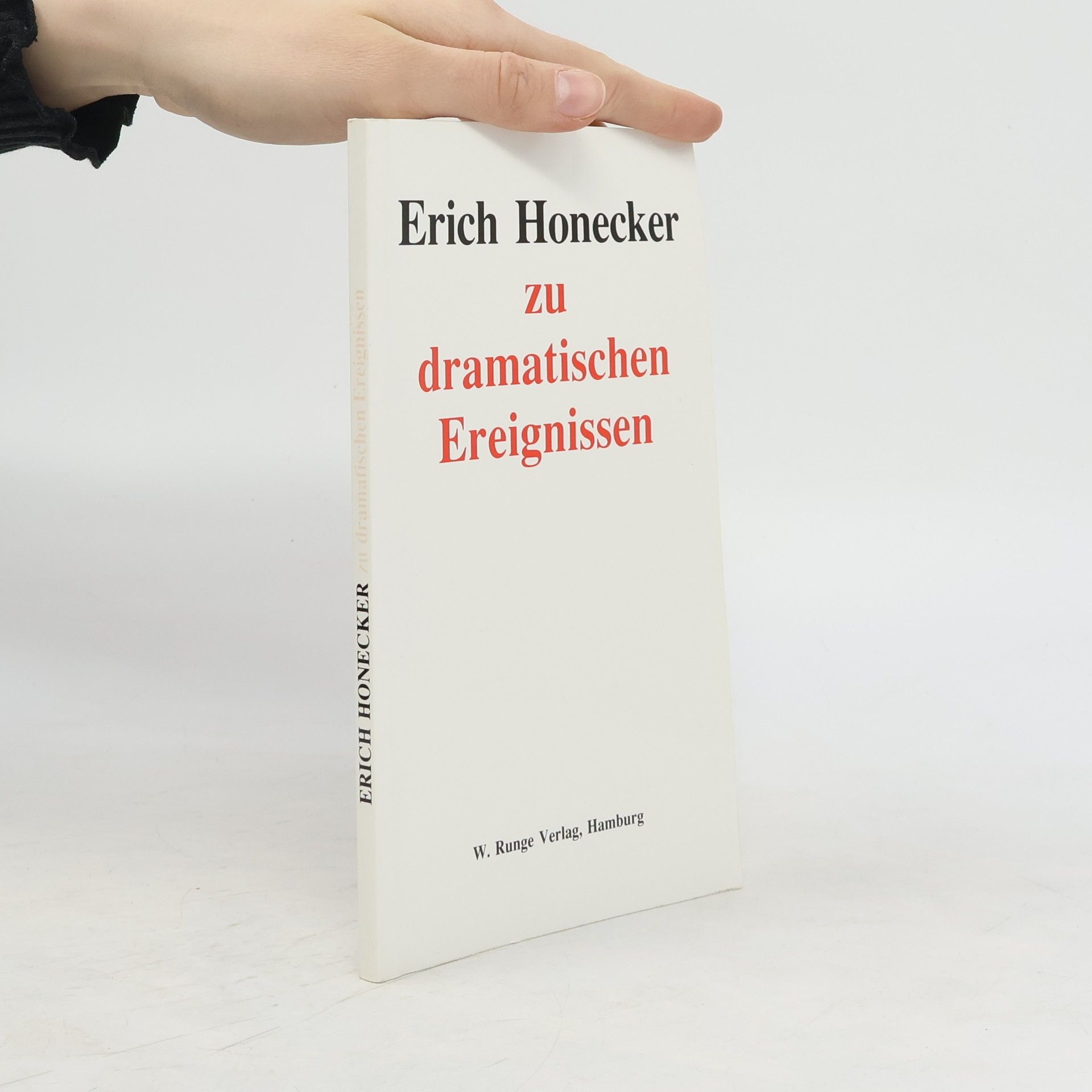 Erich Honecker Zu Dramatischen Ereignissen