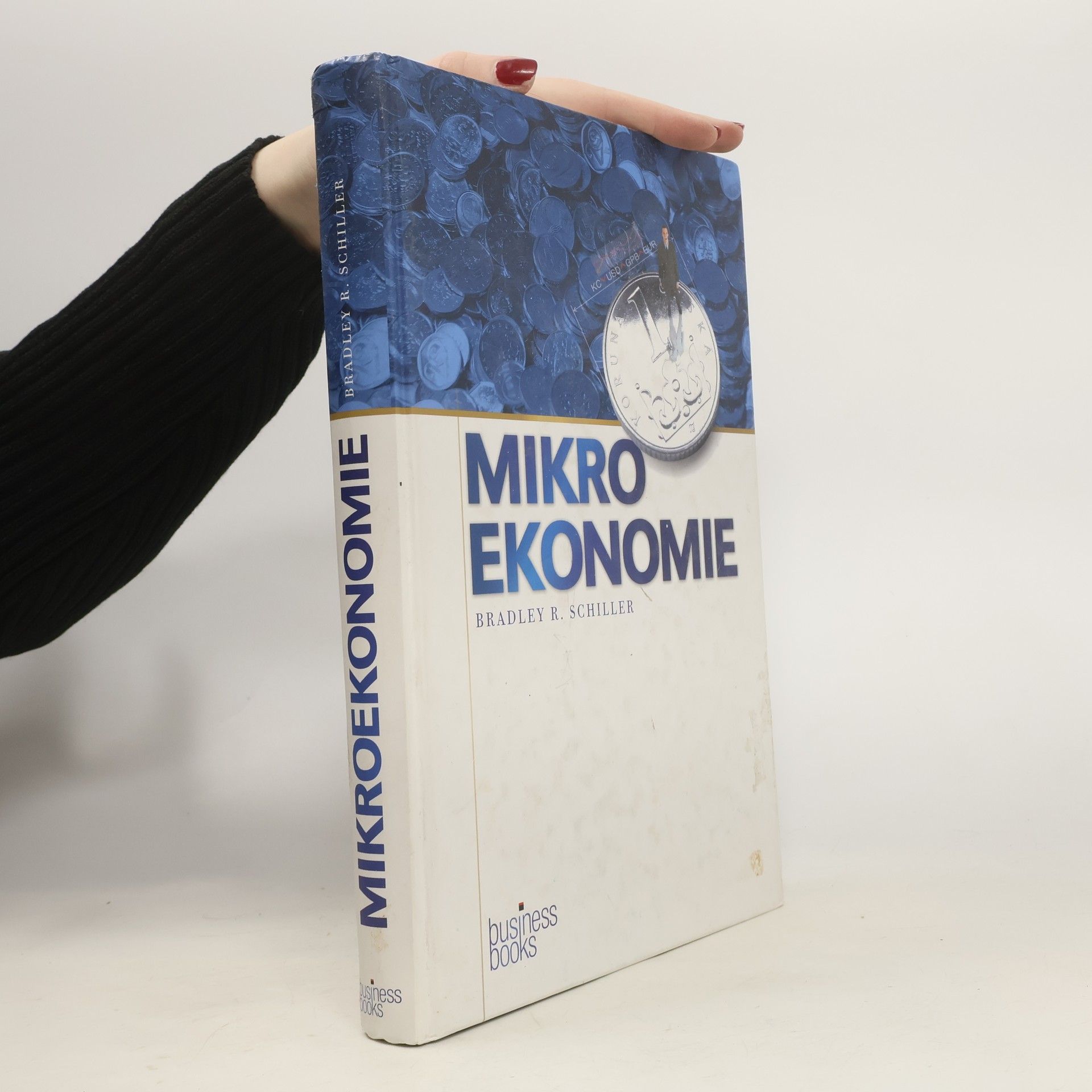 Bradley R. Schiller Mikroekonomie dnes