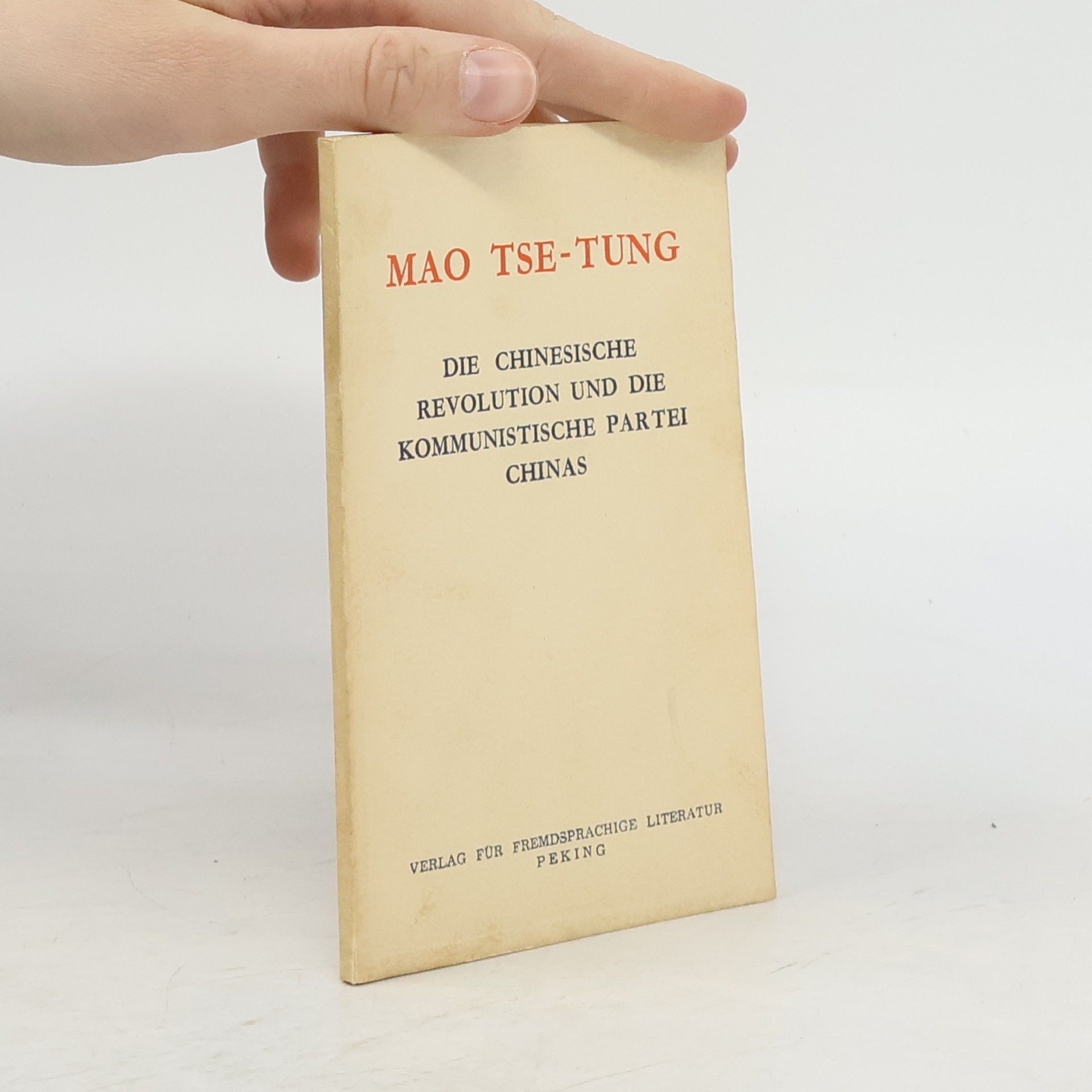 Autorenkollektiv Mao Tse-Tung: Die Chinesische Revolution und die Kommunistische Partei Chinas