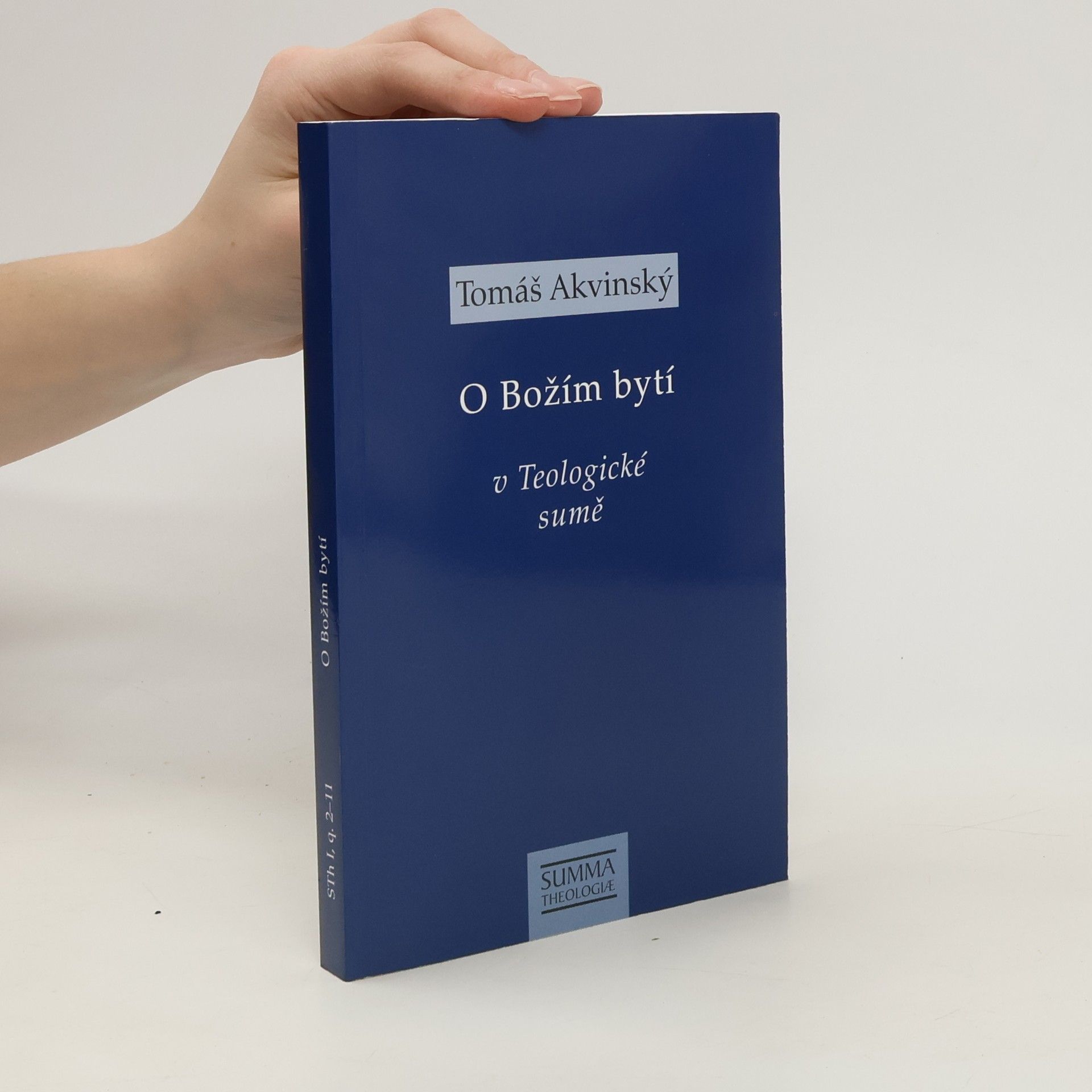 Karel Šprunk O Božím bytí v Teologické sumě