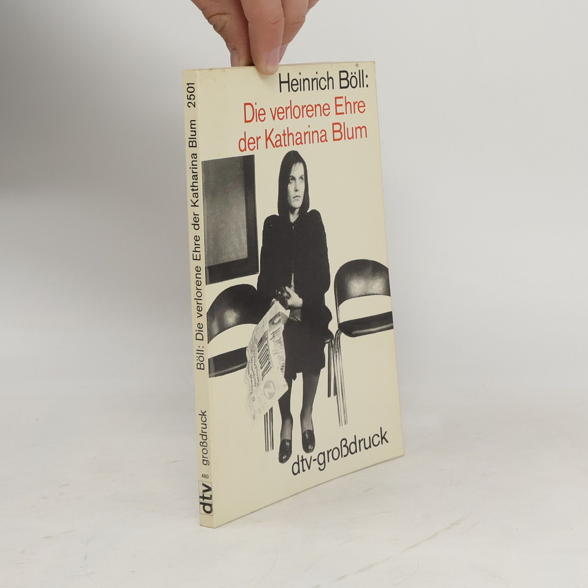 Heinrich Böll Die verlorene Ehre der Katharina Blum