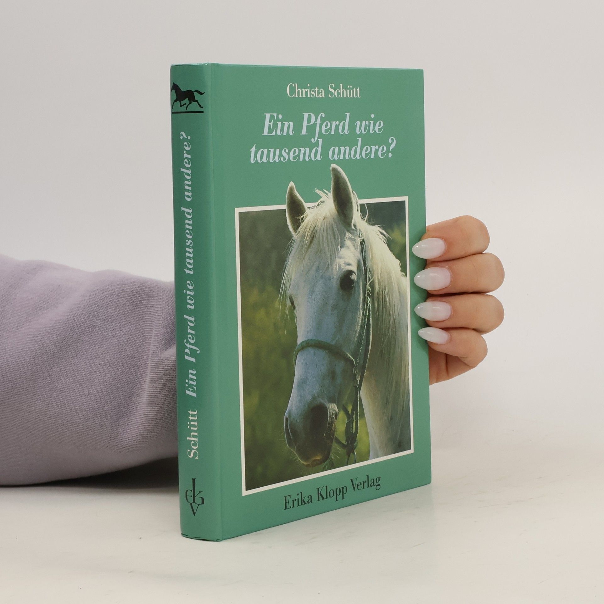 Christa Schütt Ein Pferd wie tausend andere?