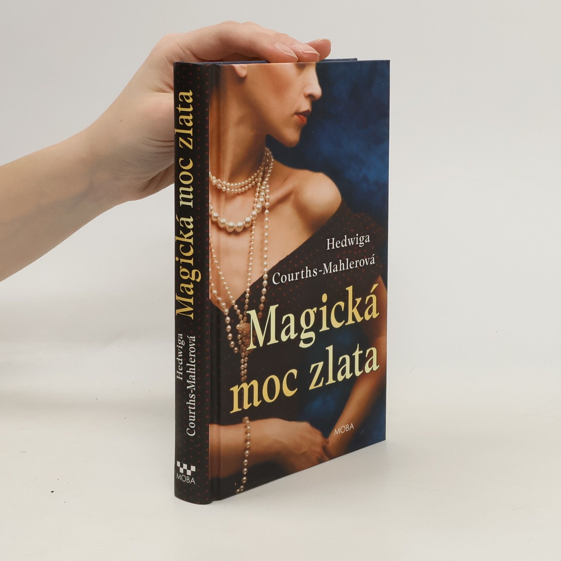 Hedwig Courths Mahler Magická moc zlata
