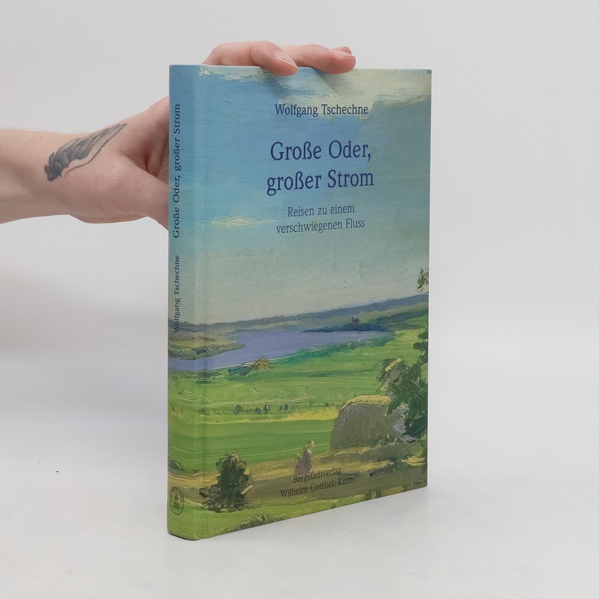 Wolfgang Tschechne Große Oder, großer Strom