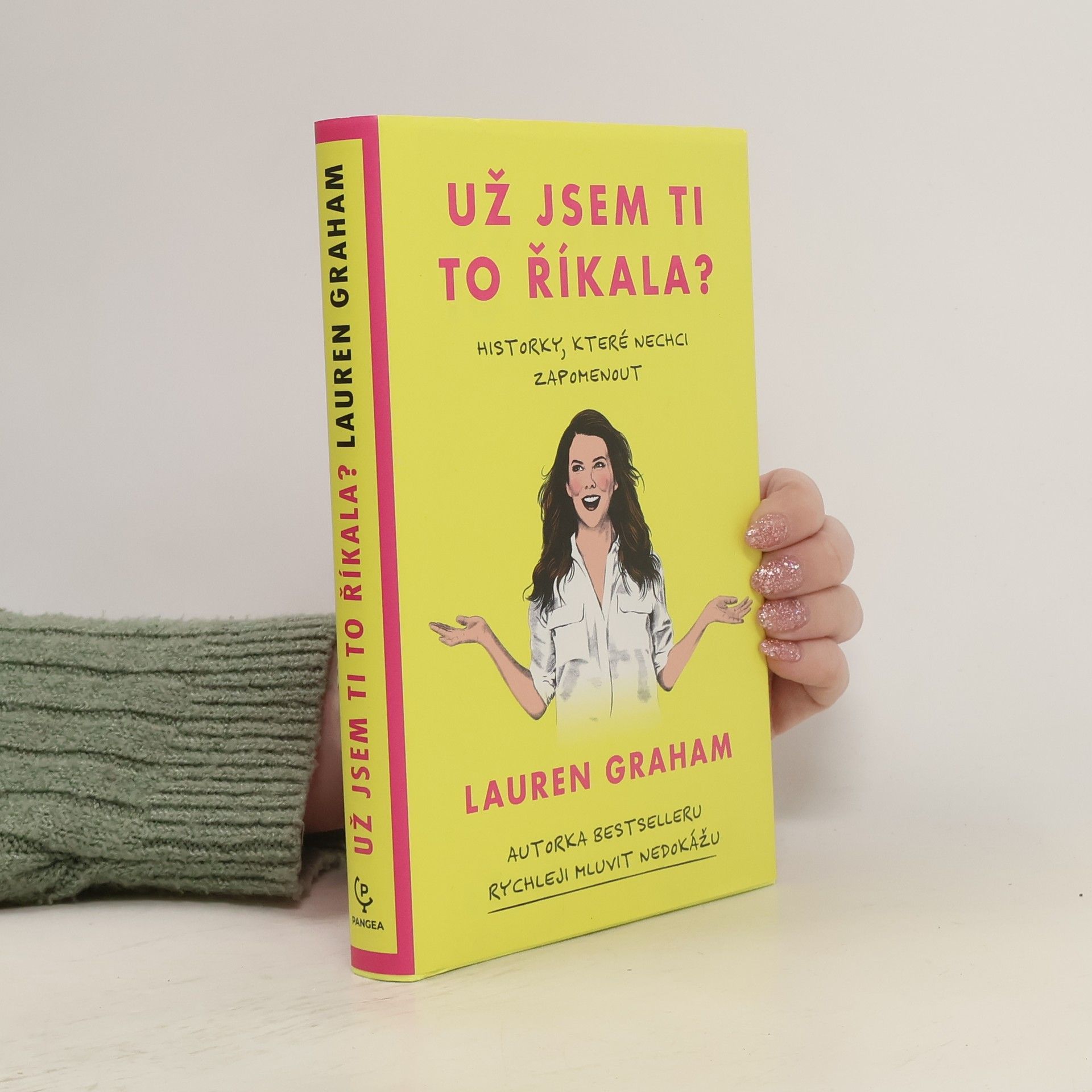 Lauren Graham Už jsem ti to říkala?