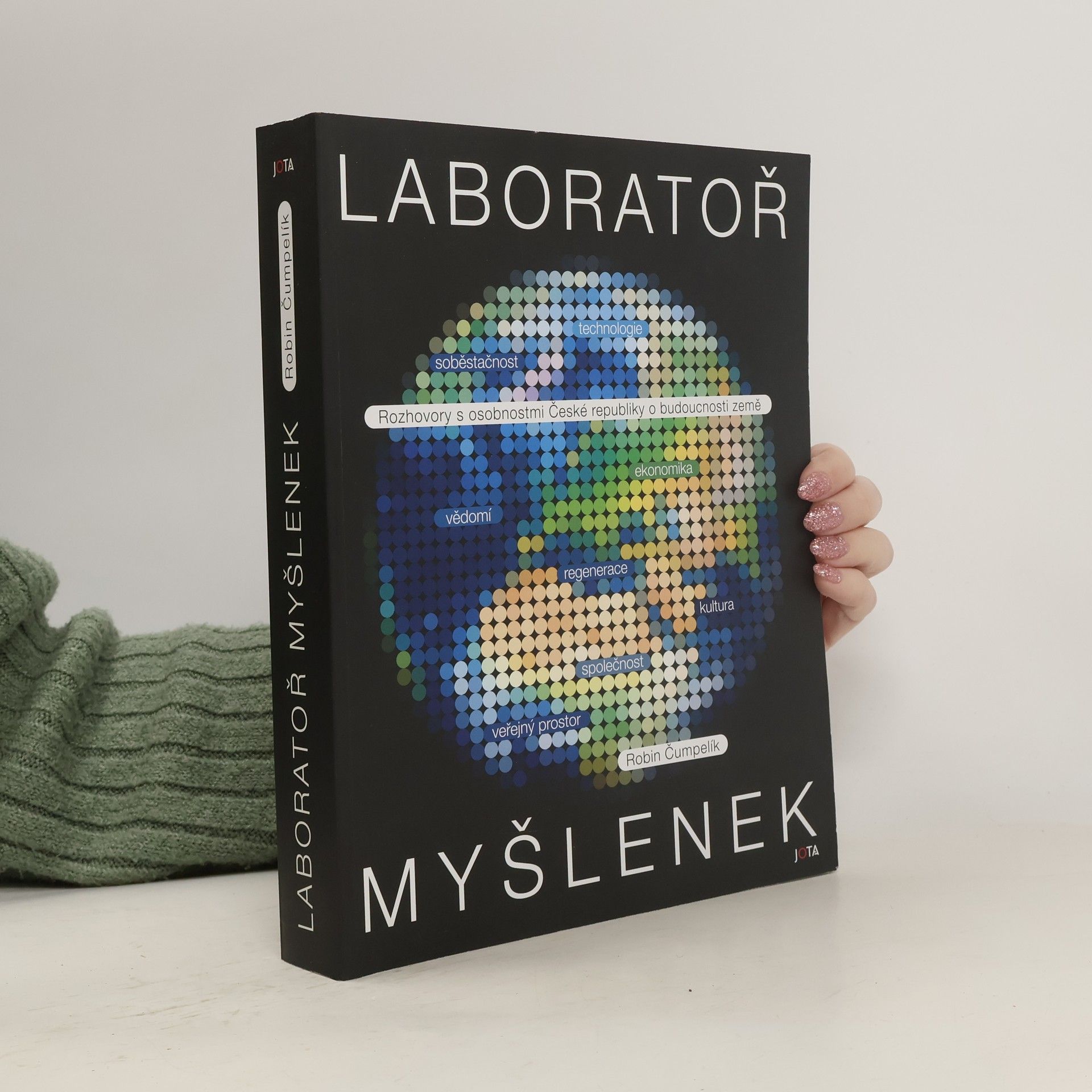 Robin Čumpelík Laboratoř myšlenek : rozhovory s osobnostmi České republiky o České republice