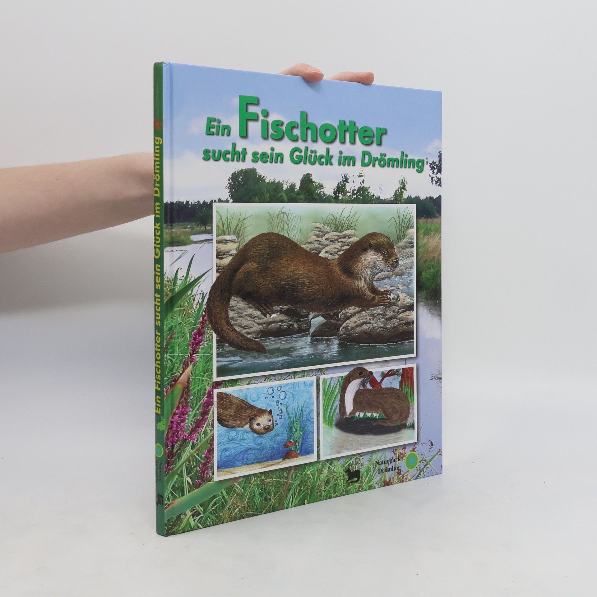 Various authors Ein Fischotter sucht sein Glück im Drömling