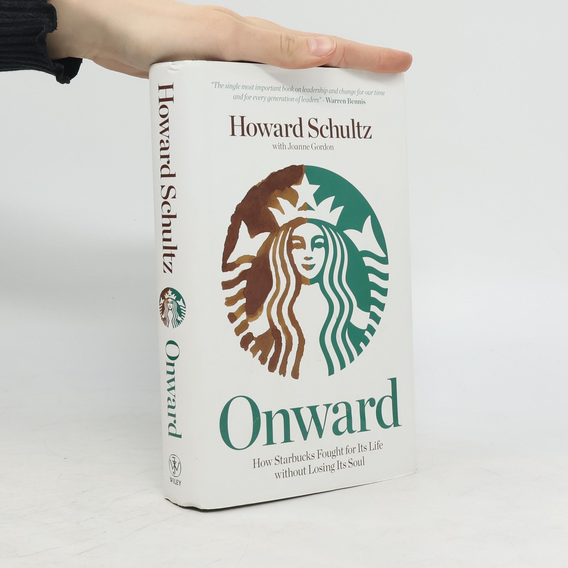 Howard Schultz Onward : how Starbucks fought for its life without losing its soul
